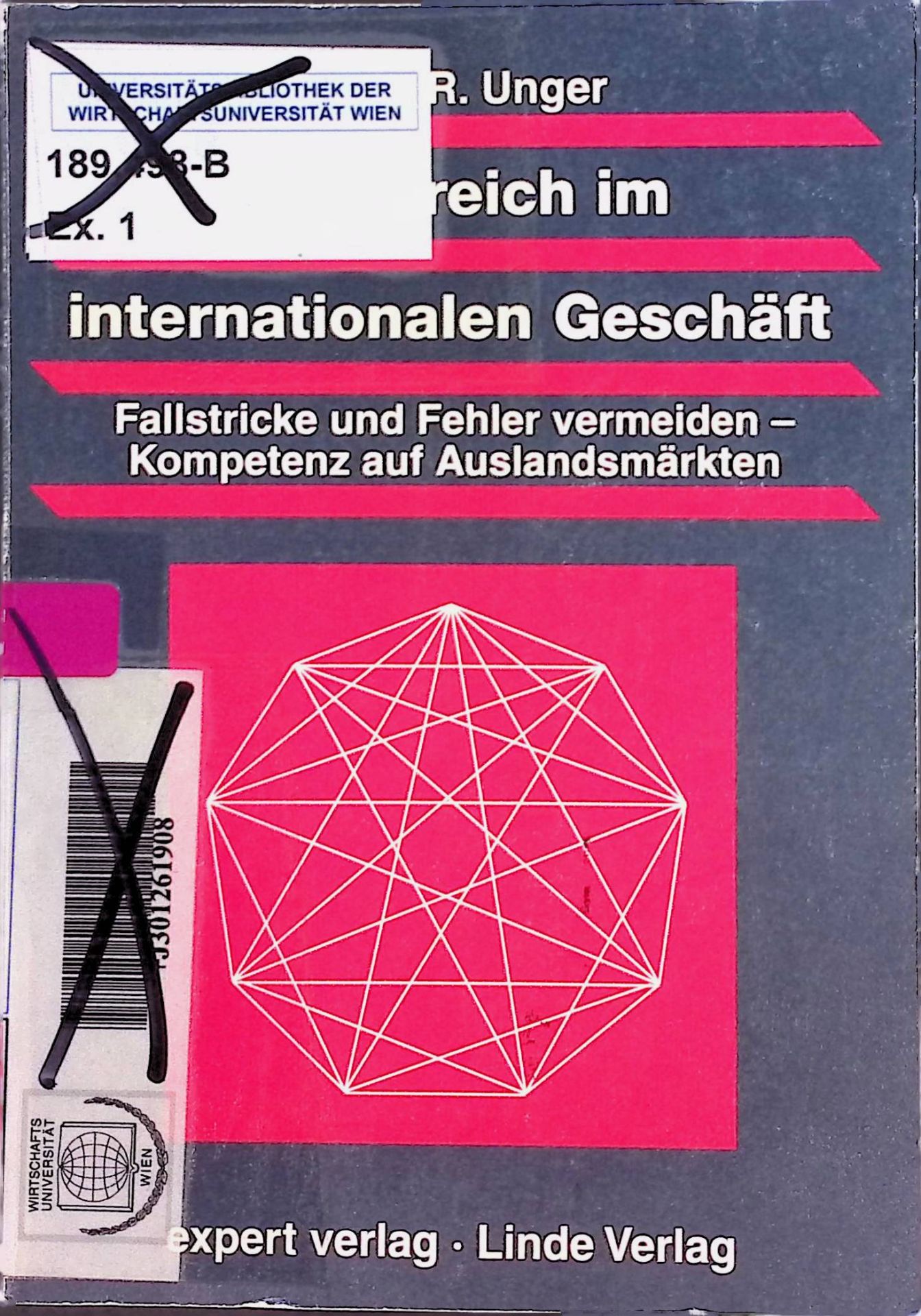 Erfolgreich im internationalen Geschäft. Fallstricke und Fehler vermeiden - Kompetenz auf Auslandsmärkten