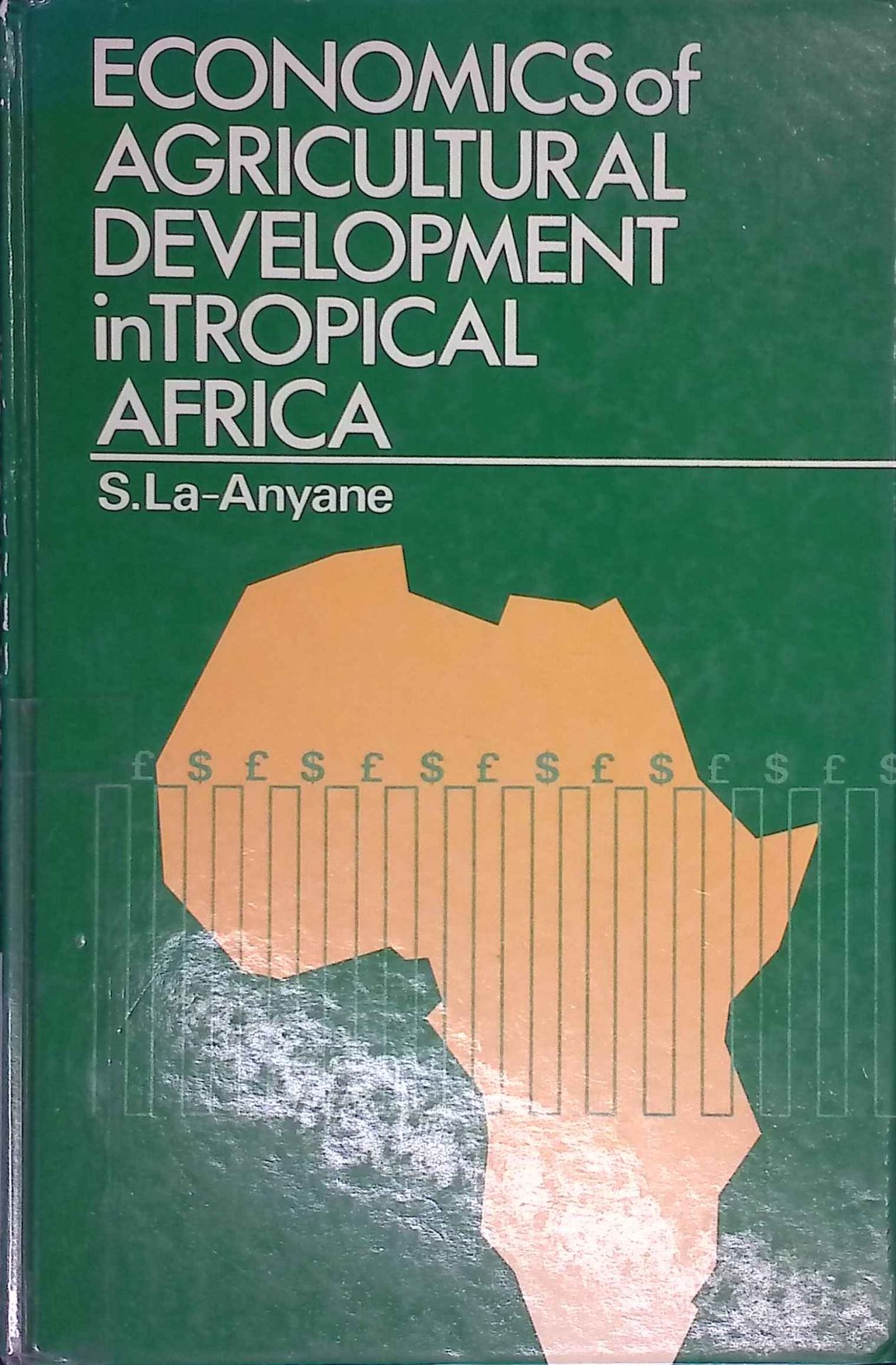 Economics of Agricultural Development in Tropical Africa