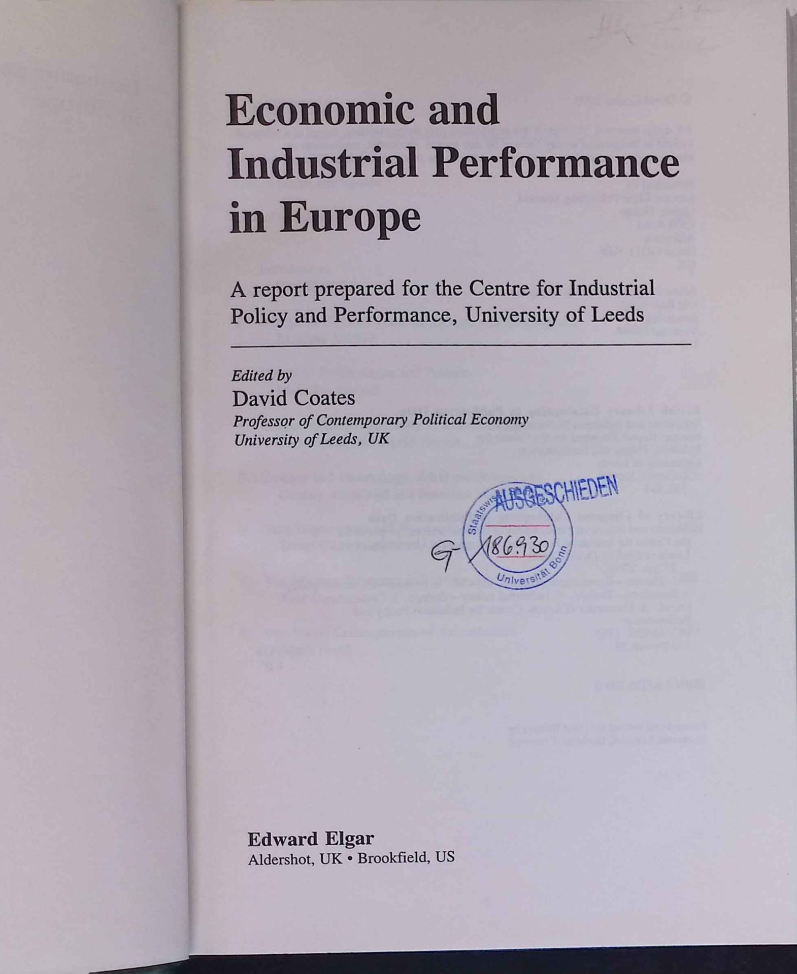 Economic and Industrial Performance in Europe: A Report Prepared for the Centre for Industrial Policy and Performance, University of Leeds