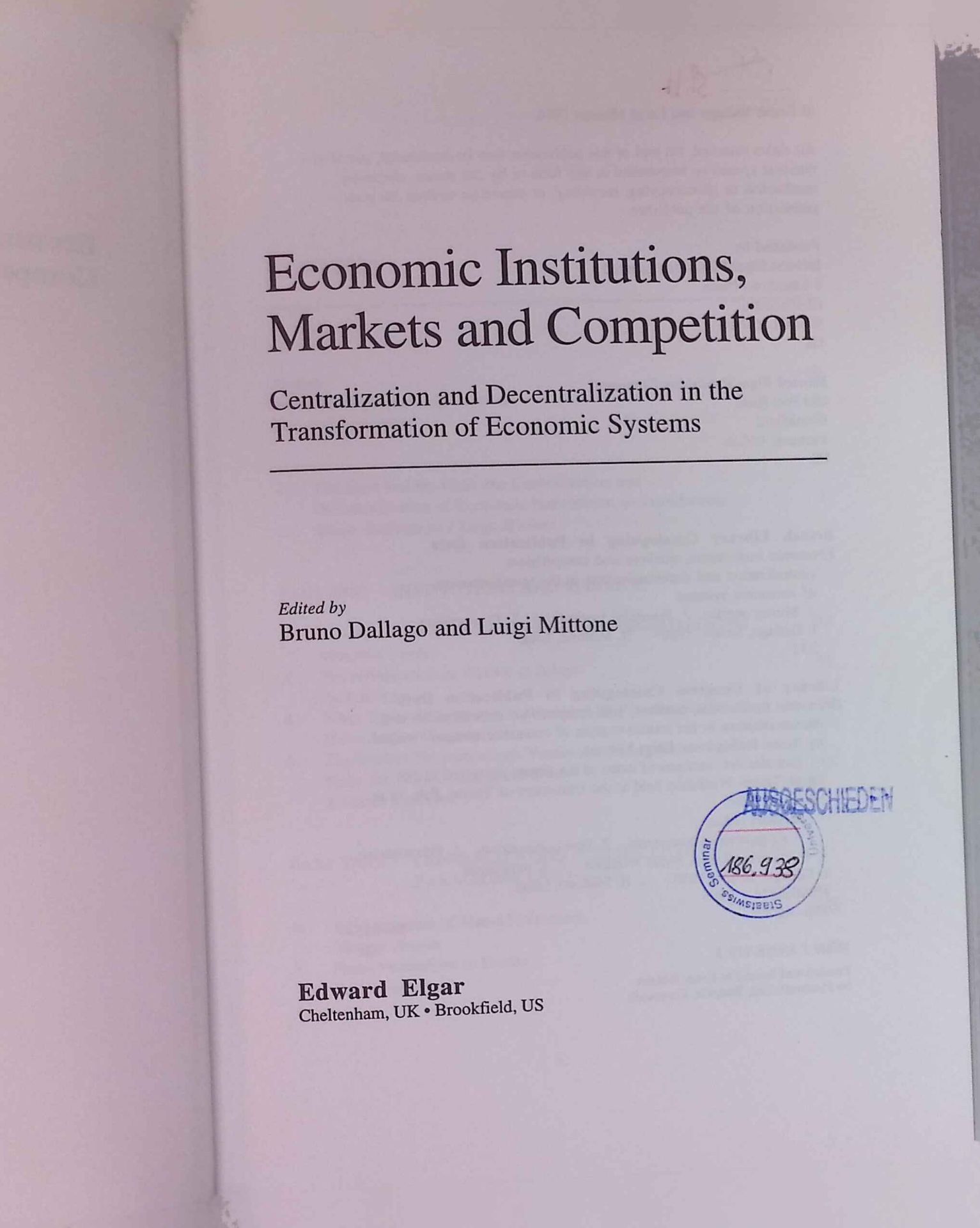Economic Institutions, Markets and Competition: Centralization and Decentralization in the Transformation of Economic Systems