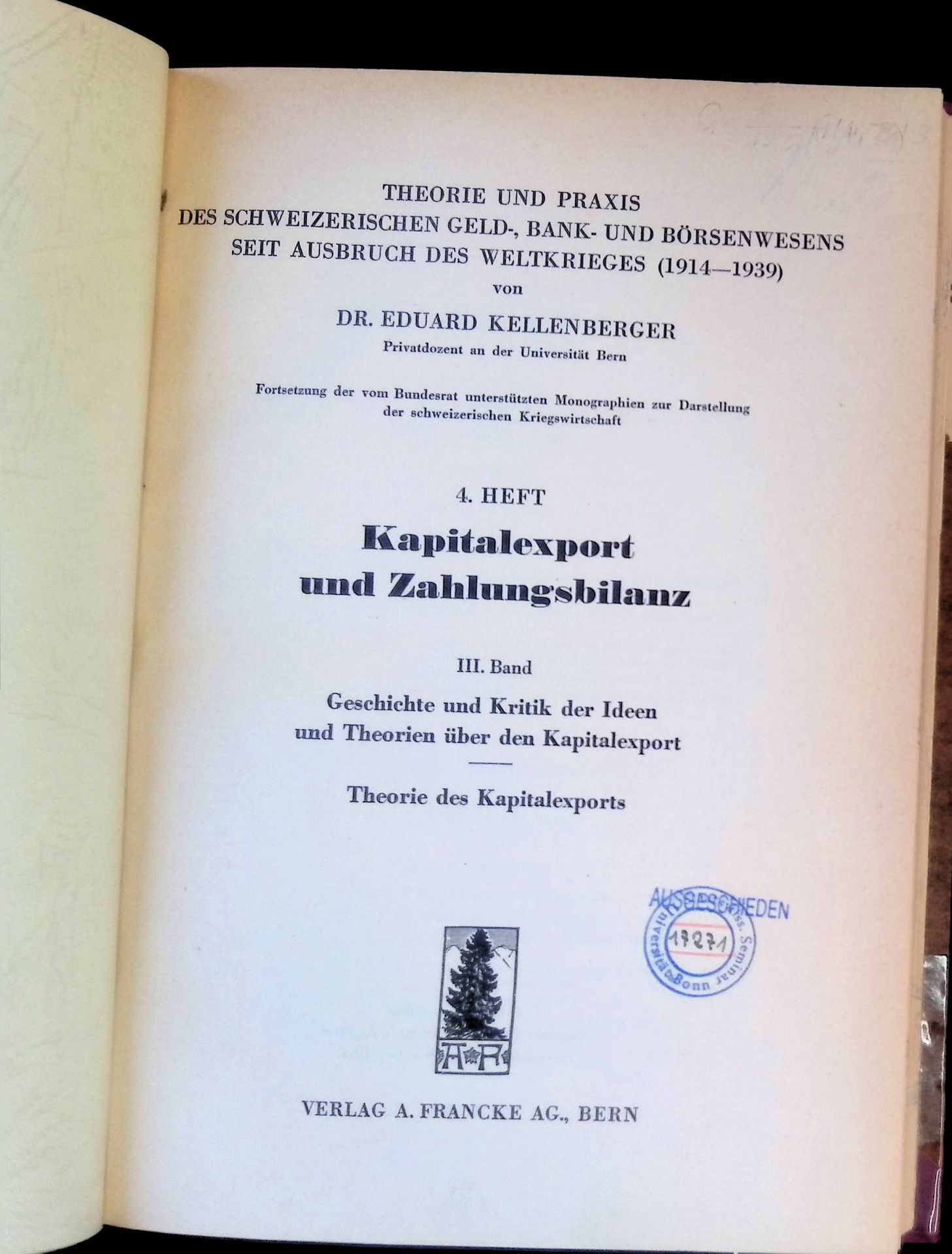 Kapitalexport und Zahlungsbilanz. III.Band. Geschichte und Kritik der Ideen und Theorien über den Kapitalexport. Theorie des Kapitalexports