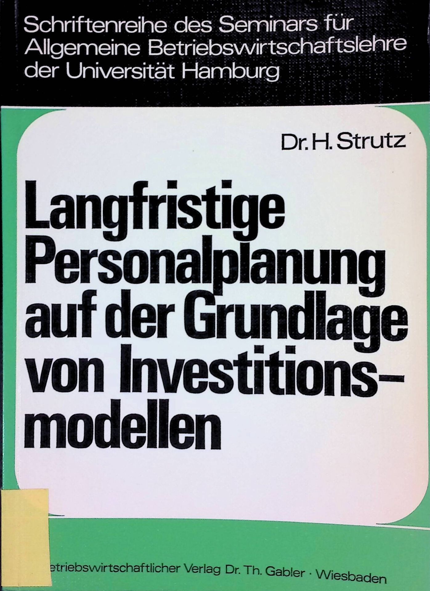 Langfristige Personalplanung auf der Grundlage von Investitionsmodellen