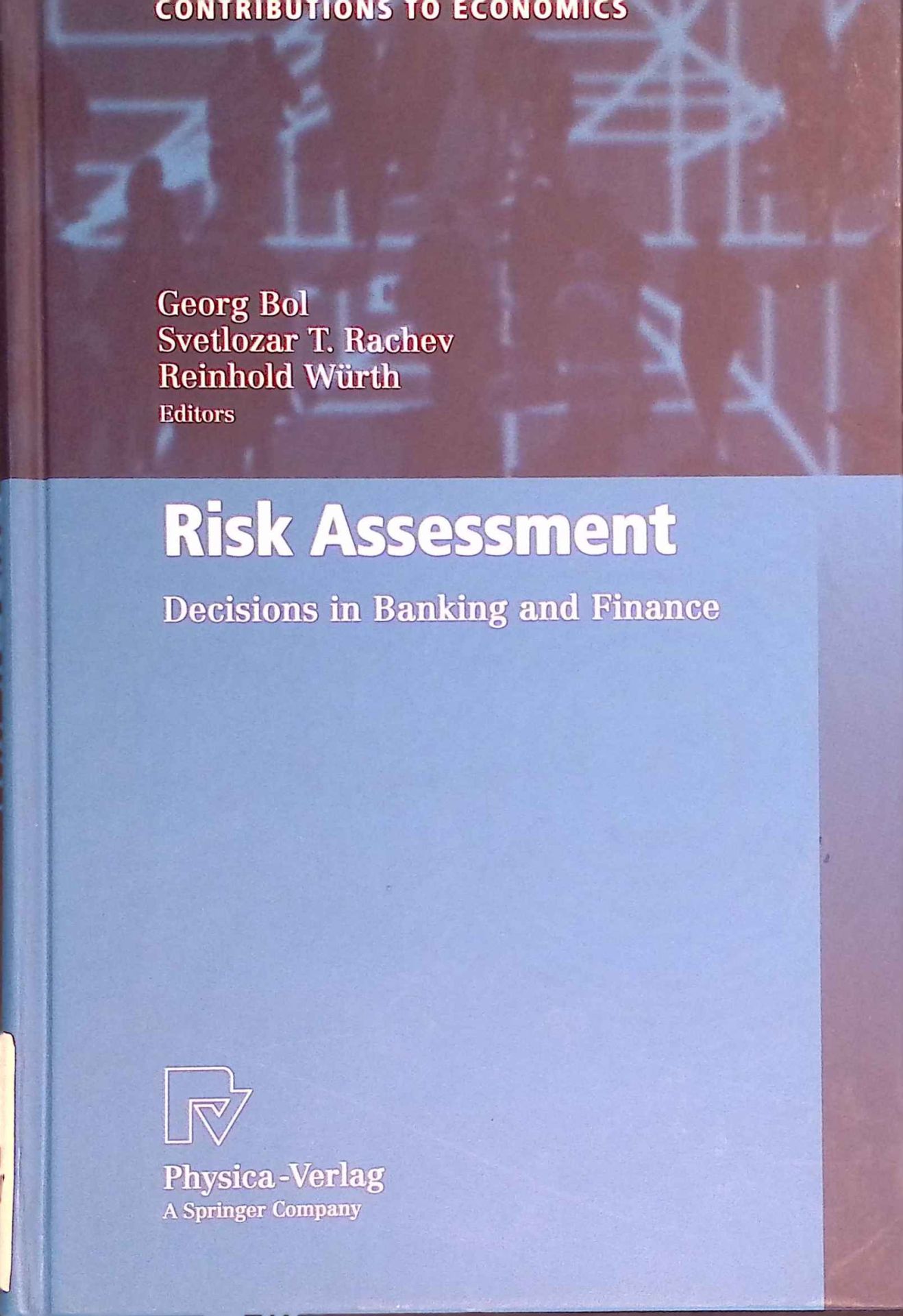 Risk Assessment: Decisions in Banking and Finance