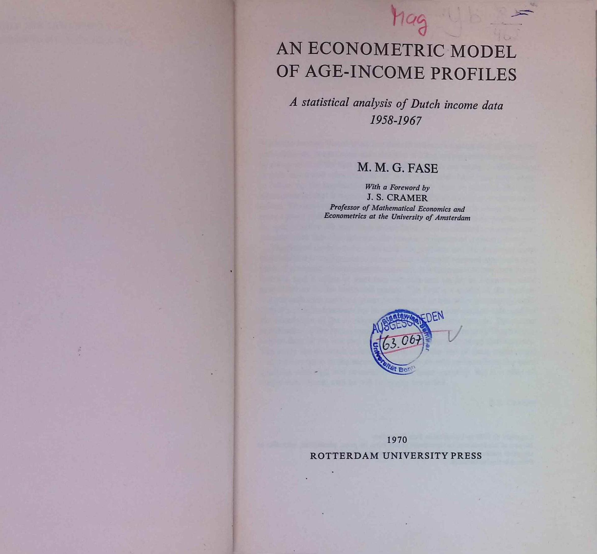 An Econometric Model of Age-Income Profiles. A statistical analysis of Dutch income data 1958-1967