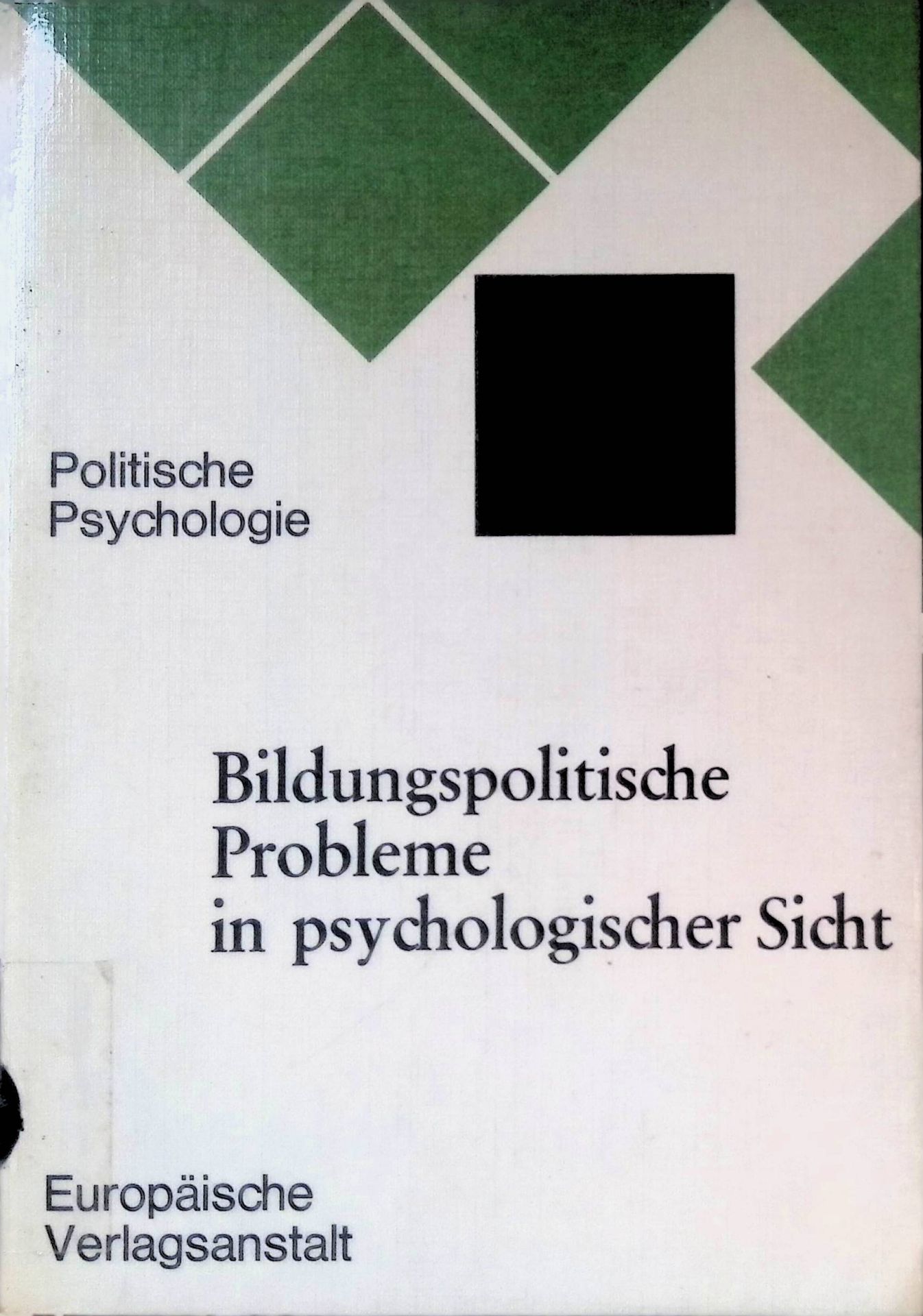 Bildungspolitische Probleme in psychologischer Sicht