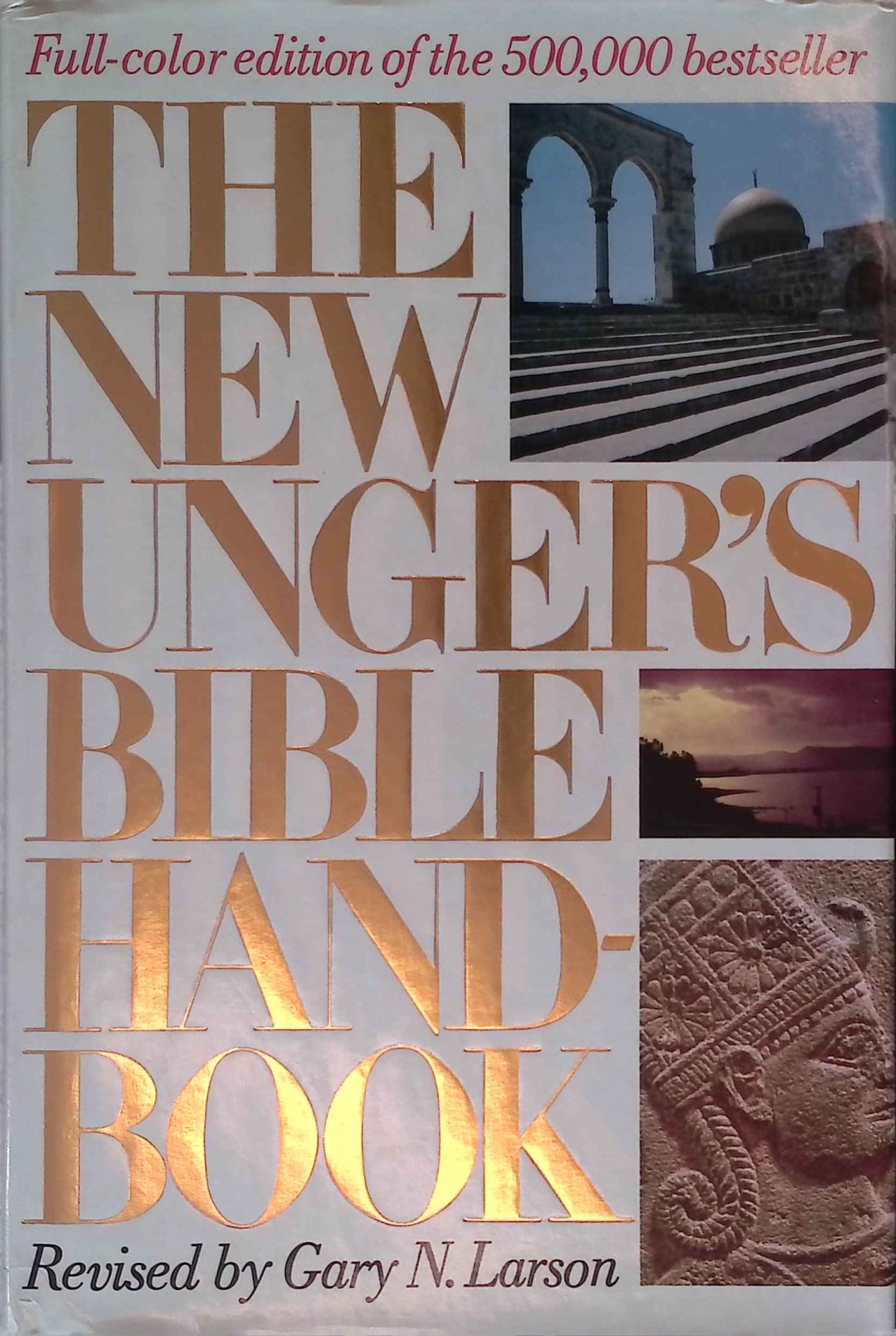 The New Ungers Bible Handbook