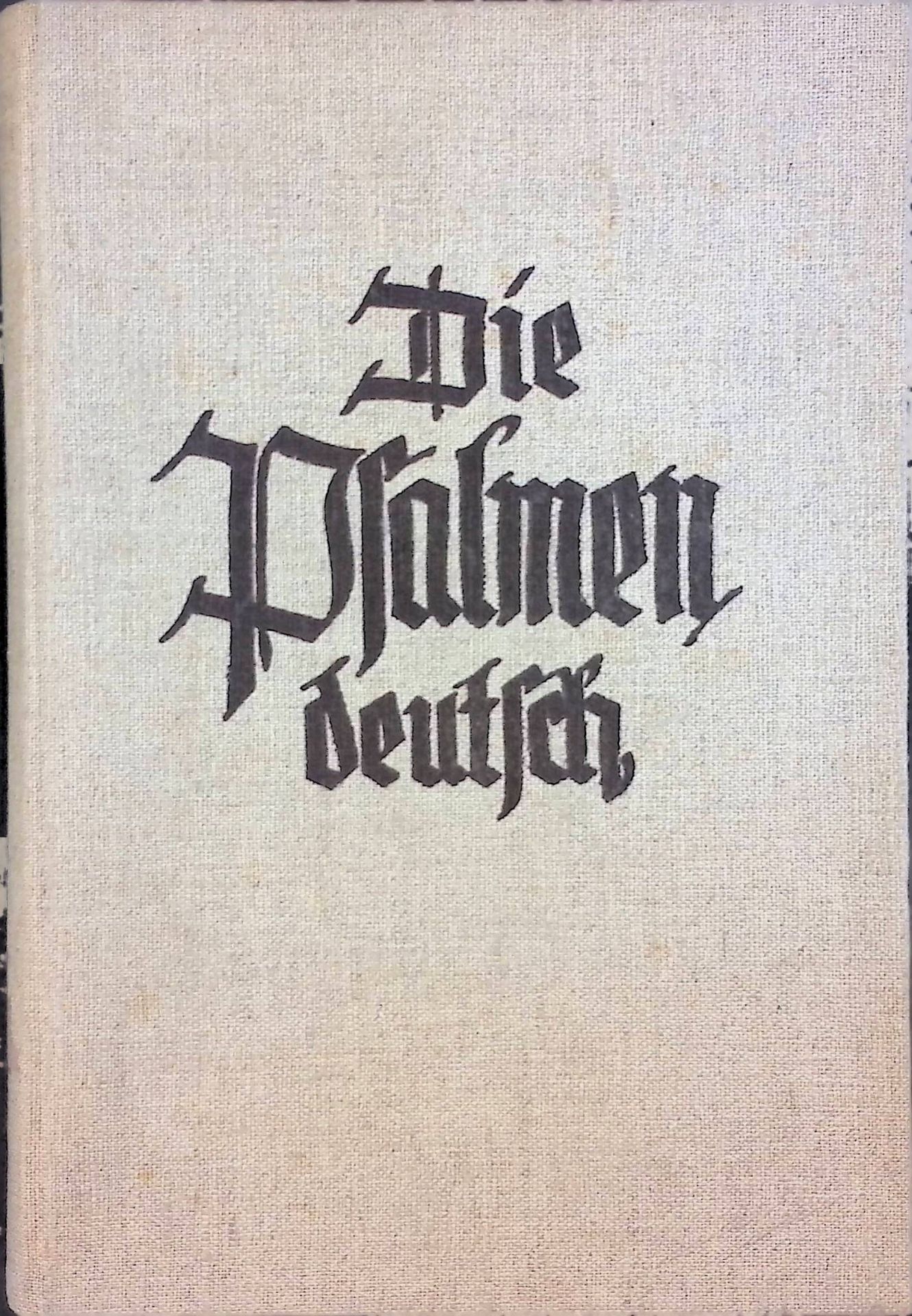 Die Psalmen, ausgewählt, übersetzt und erklärt