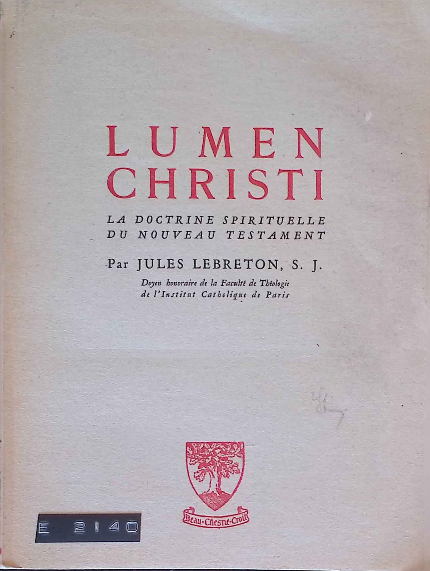 Lumen Christi la doctrine spirituelle du nouveau testament