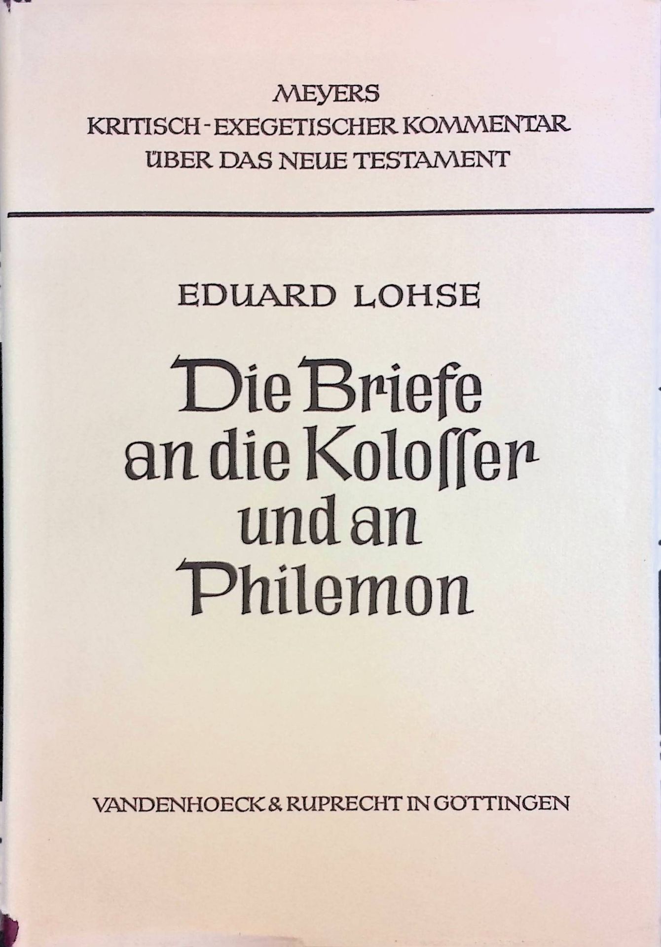 Die Briefe an die Kolosser und an Philemon