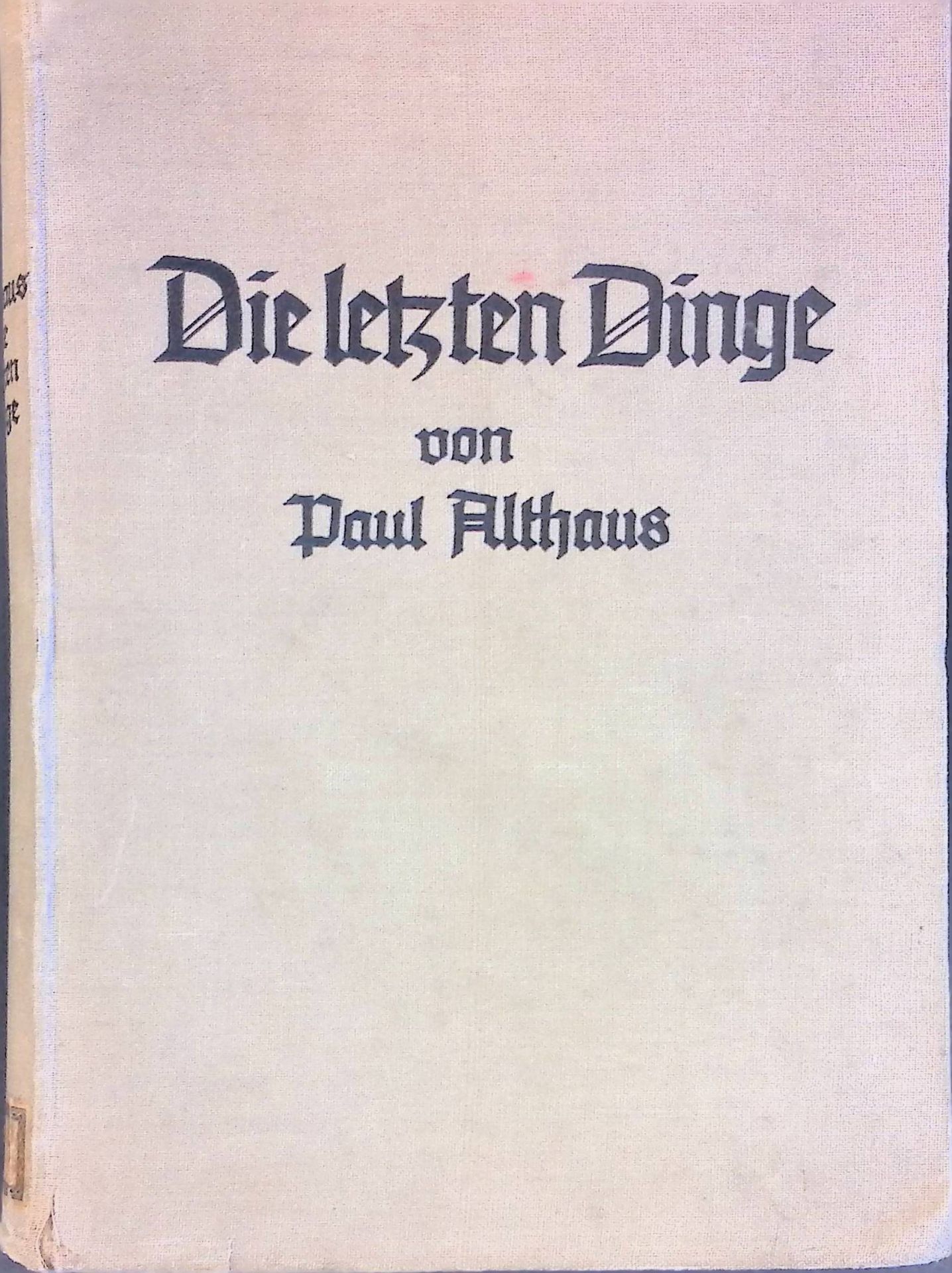 Die letzten Dinge : Entwurf einer christlichen Eschatologie