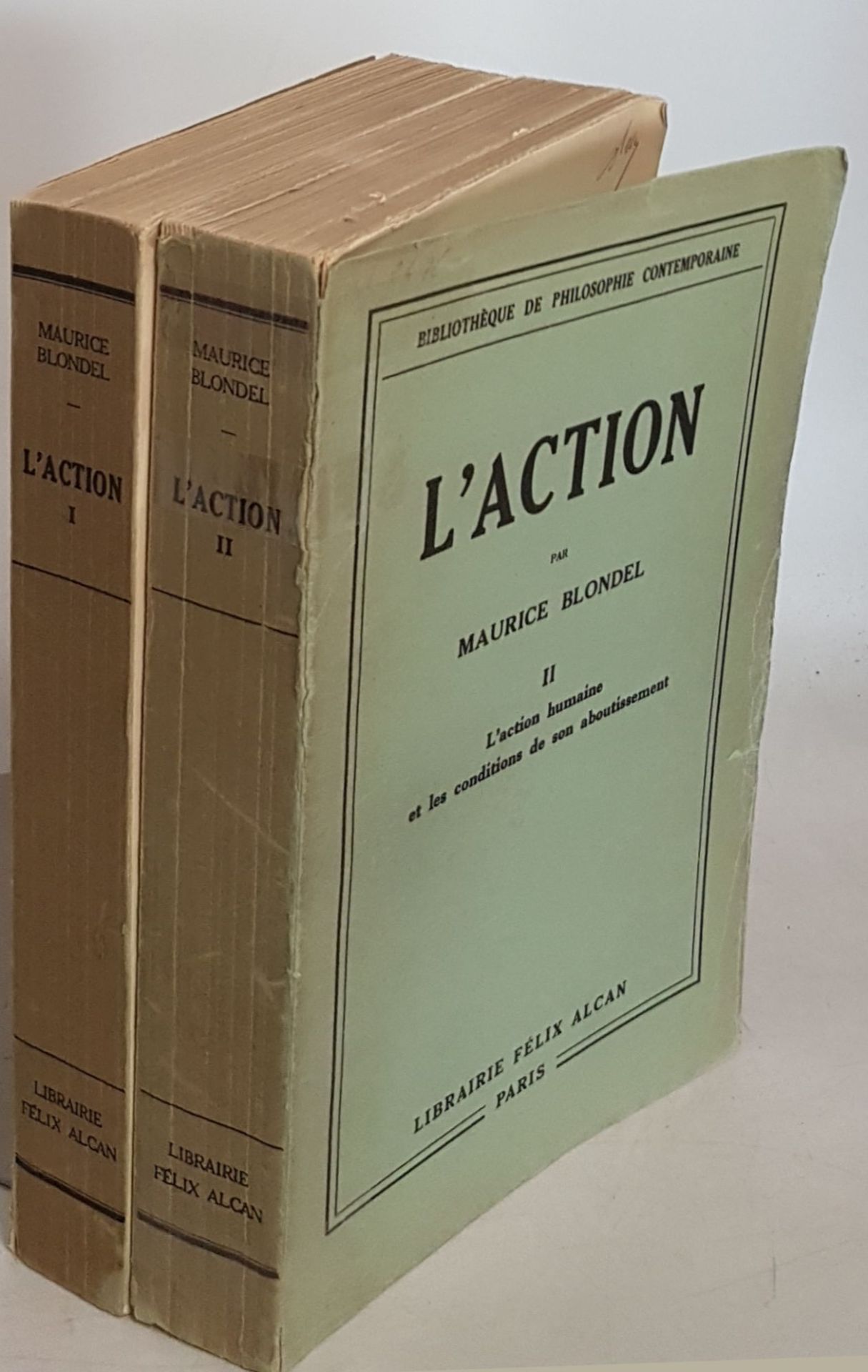 L'action (2 tomes/ 2 Bände KOMPLETT) - Tome I: Le probleme des causes secondes et le pur agir/ Tome II: L'action humaine et les conditions de son aboutissement