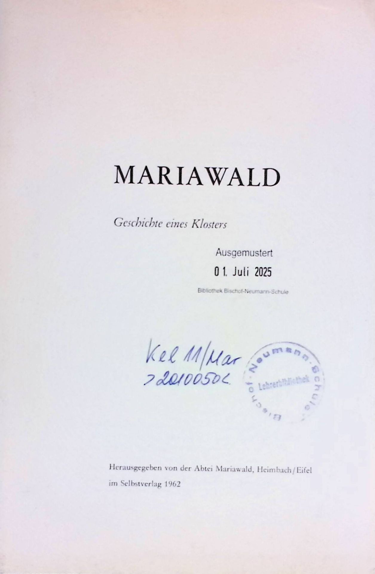 Mariawald. Geschichte e. Klosters