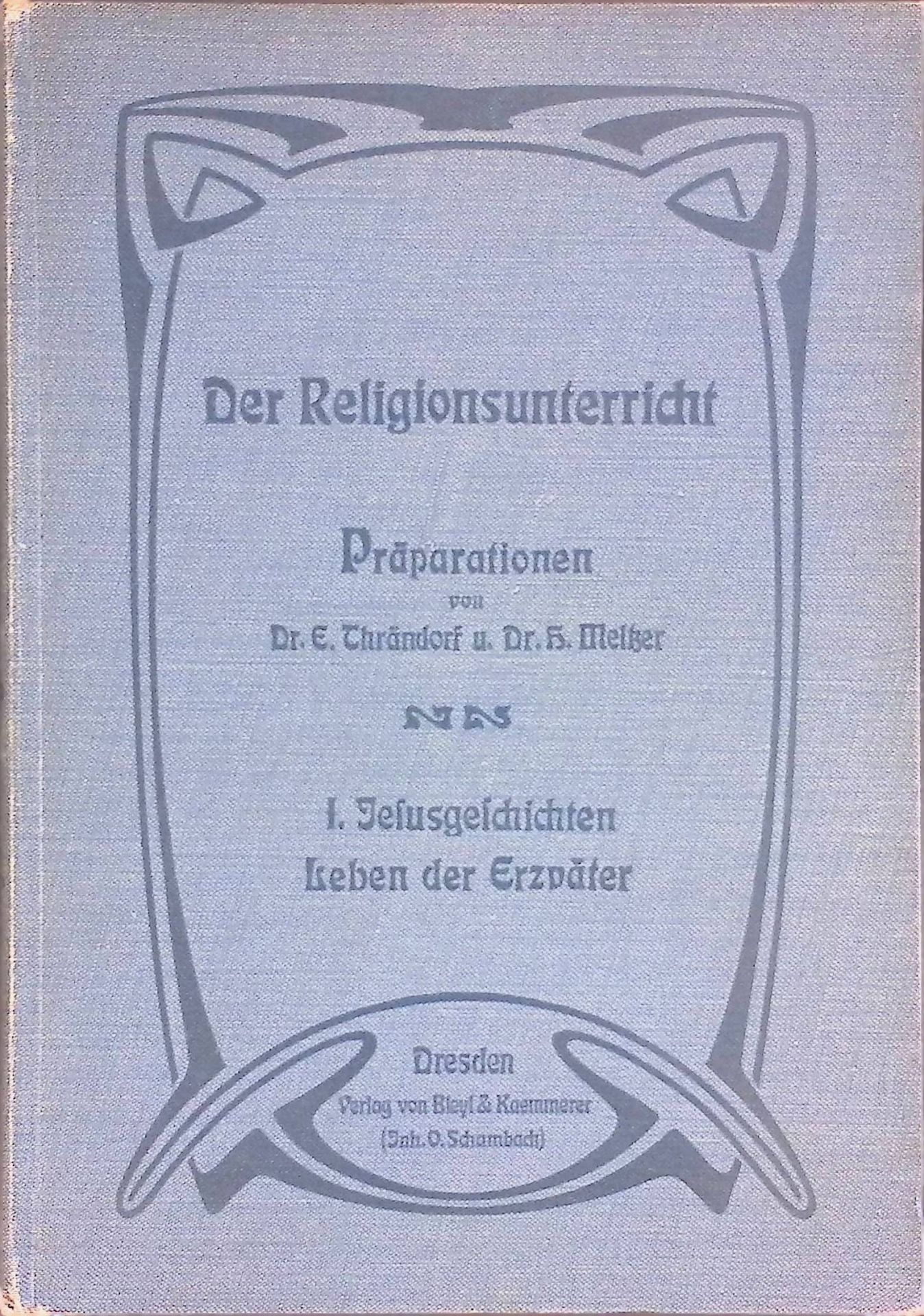 Der Religionsunterricht aus der Unterstufe. Jesusgeschichten. Das Leben der Erzwäter