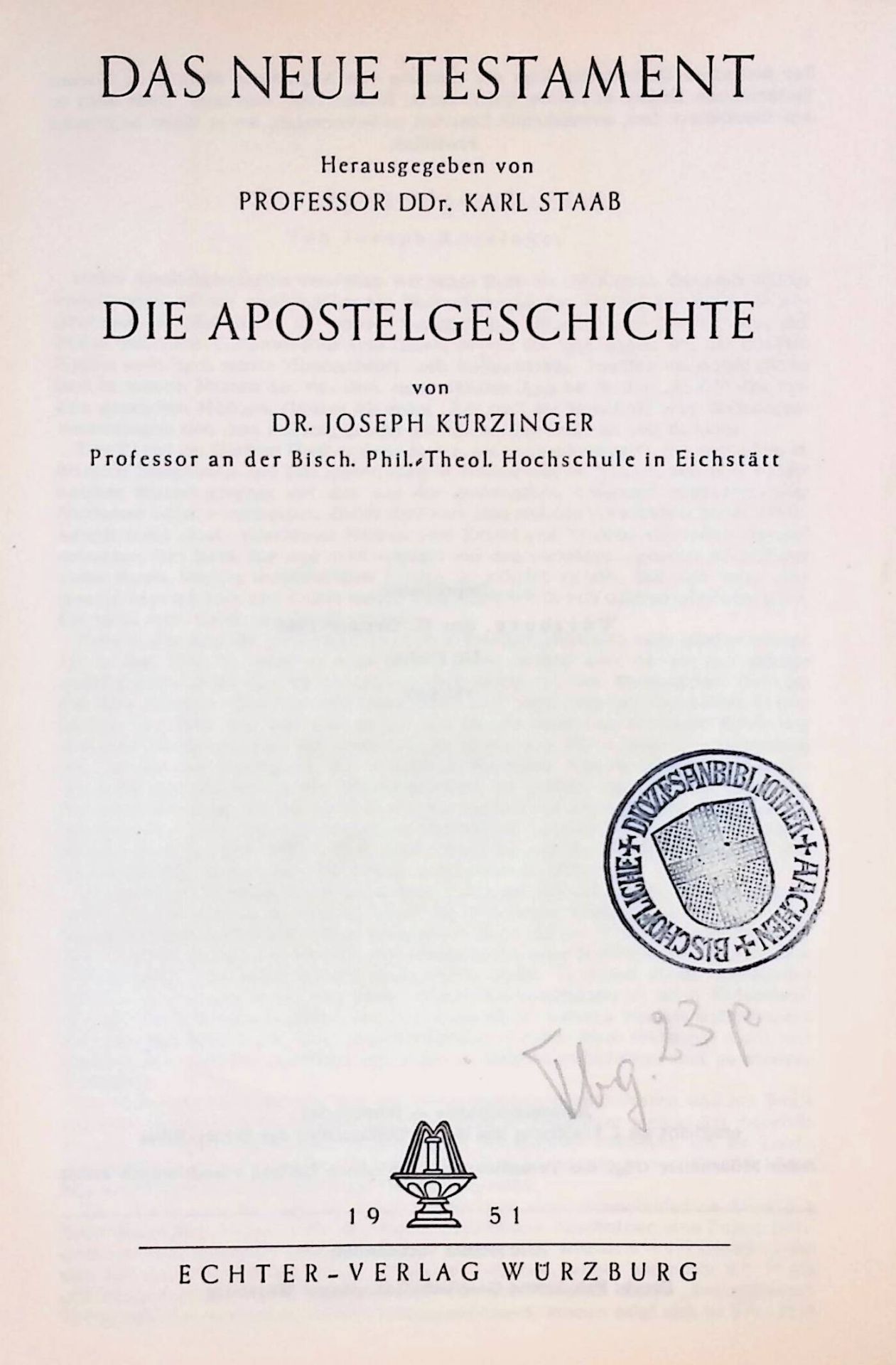 Das Neue Testament: Die Apostelgeschichte. Die Briefe des Apostels Paulus: Der Brief an die Römer