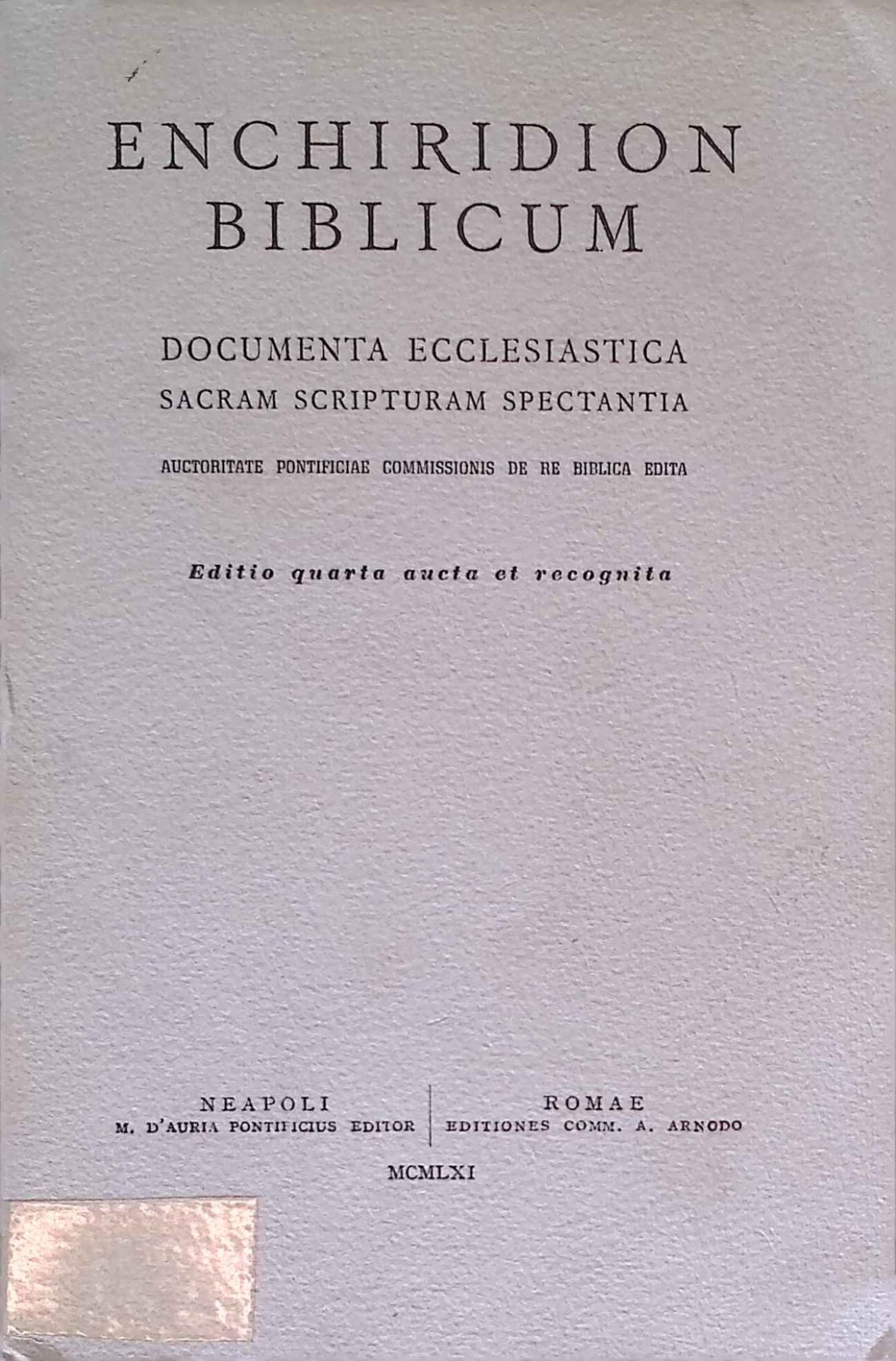 Enchiridion Biblicum. Documenta Ecclesiastica Sacram Scripturam Spectantia