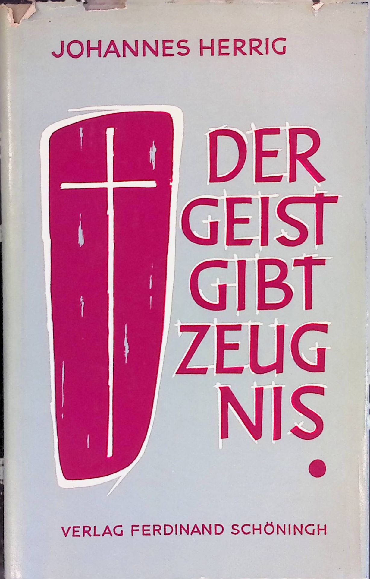 Der Geist gibt Zeugnis. Der dunkle Glaube ist Licht