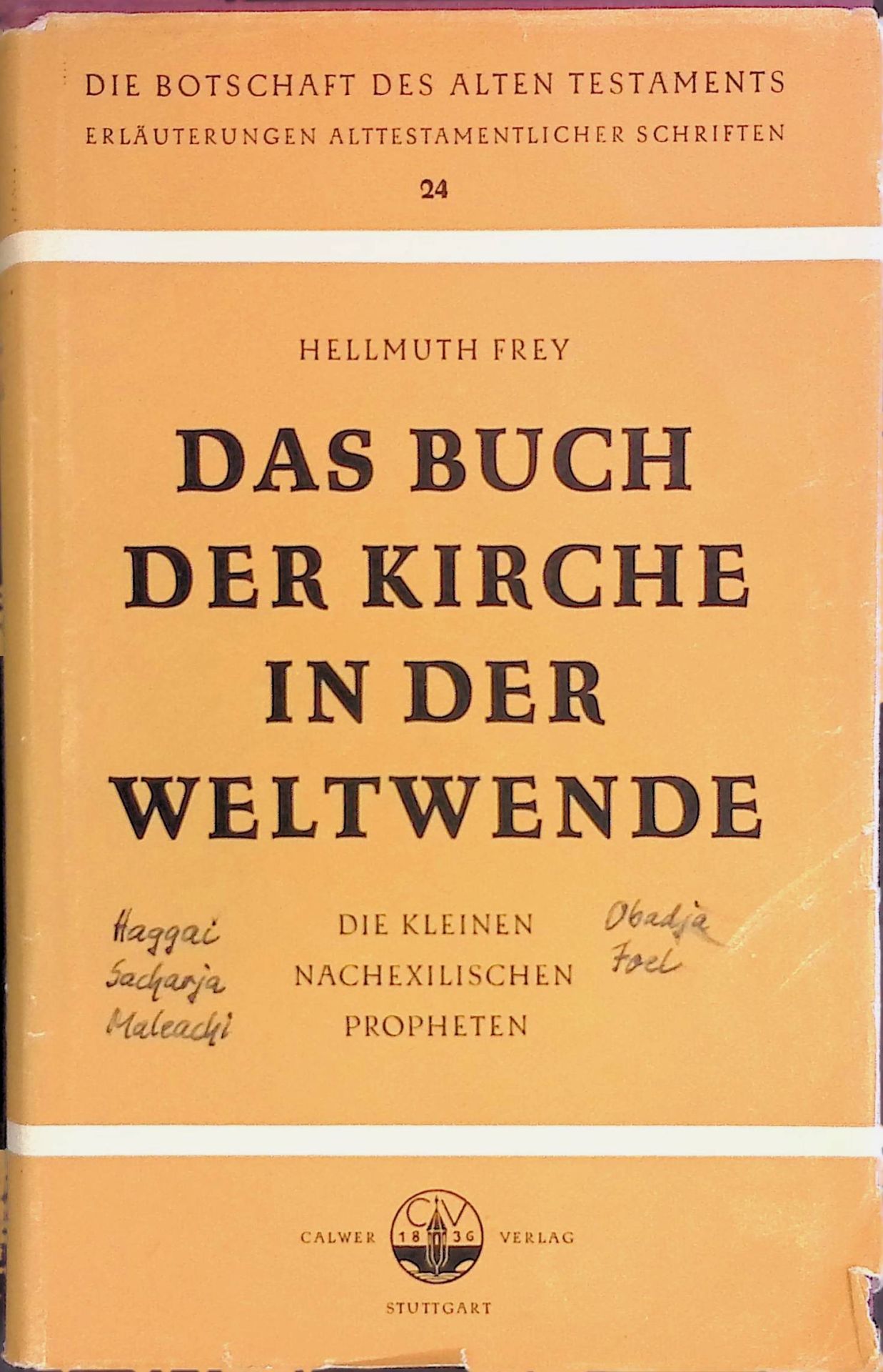 Das Buch der Kirche in der Weltwende. Die kleinen nachexil. Propheten