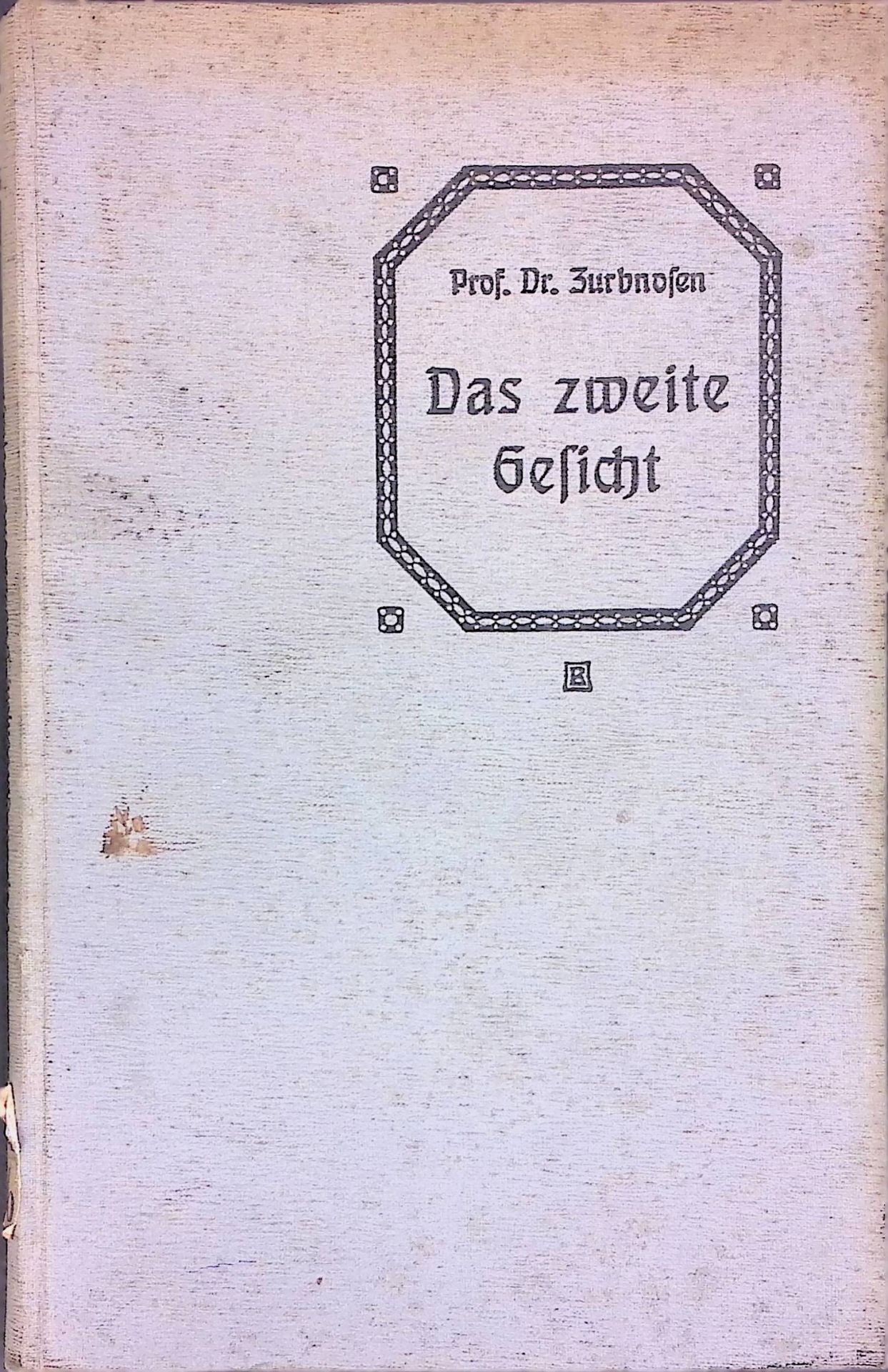 Das zweite Gesicht (Die Vorgeschichten) nach Wirklichkeit und Wesen