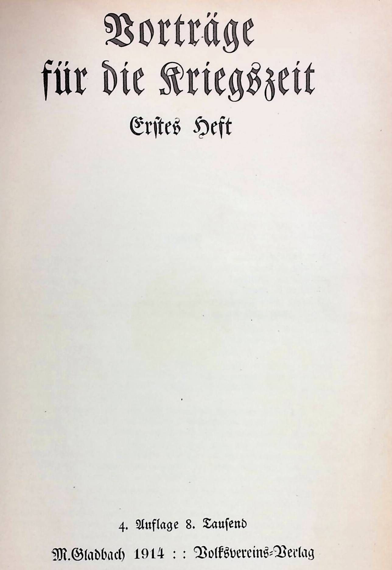 Vorträge für die Kriegszeit. 1. - 10. Heft