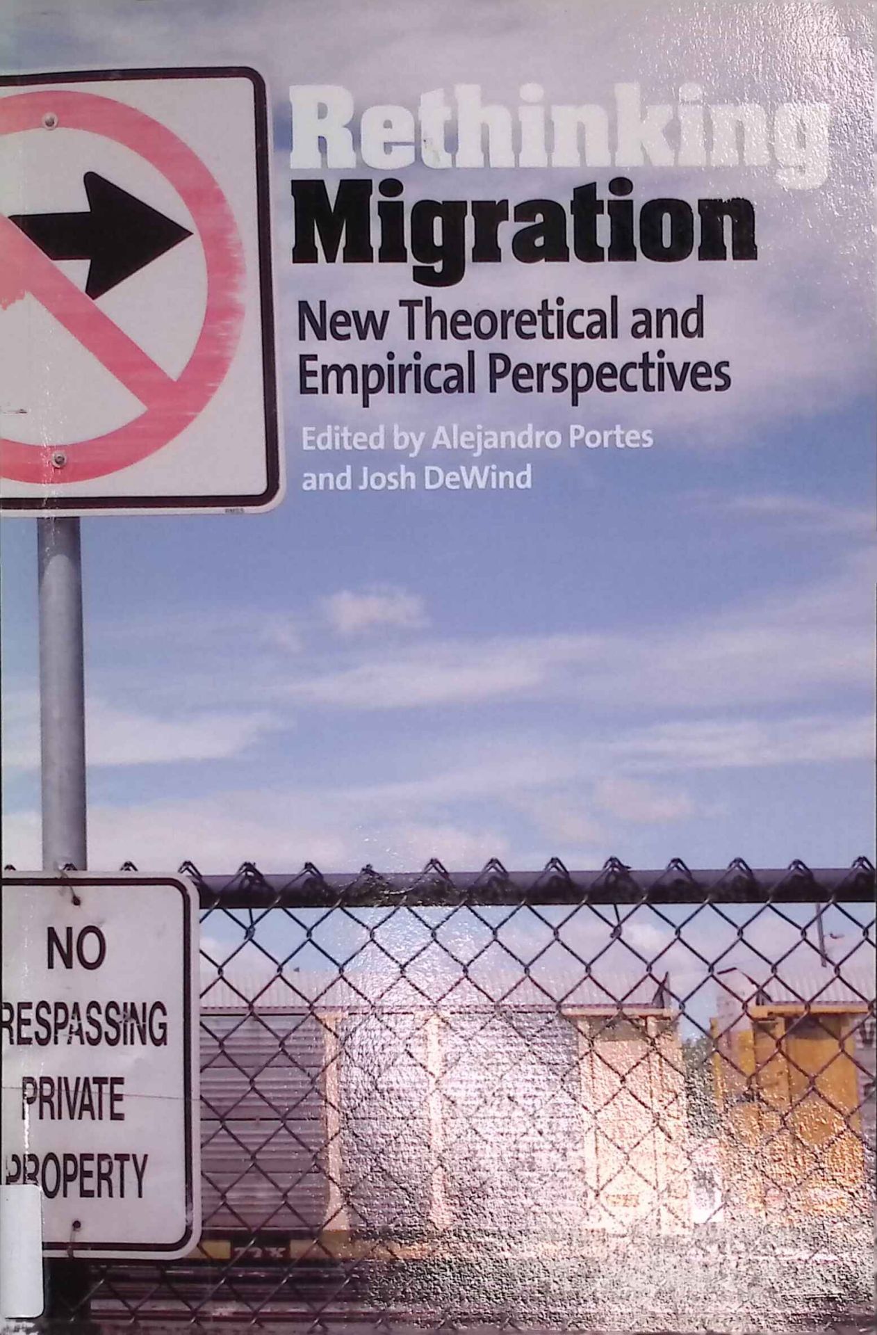 Rethinking Migration: New Theoretical and Empirical Perspectives