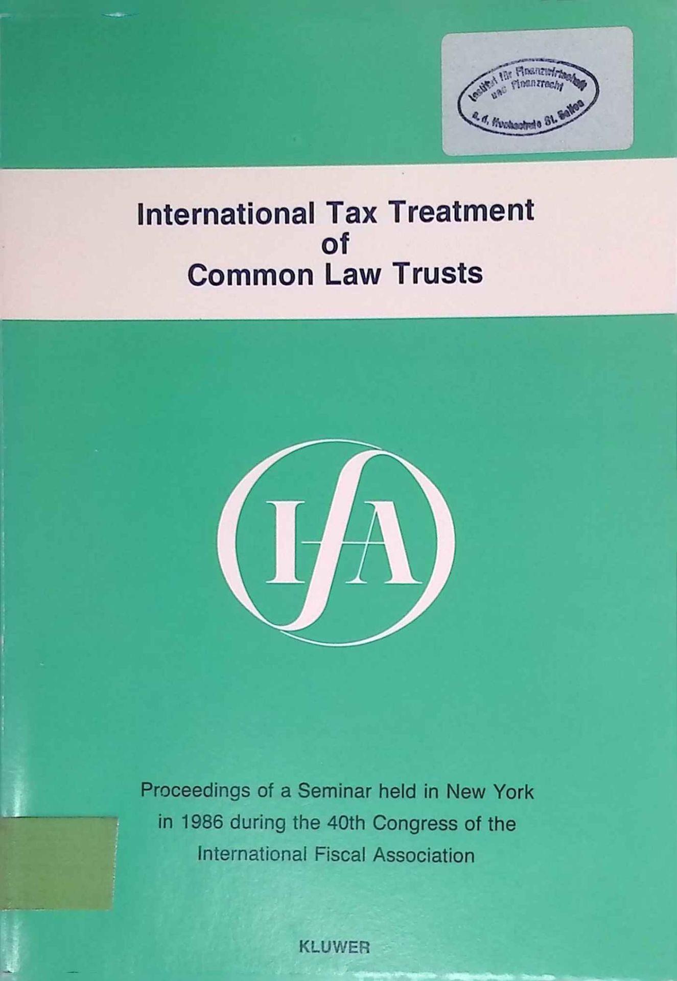 International Tax Treatment of Common Law Trusts