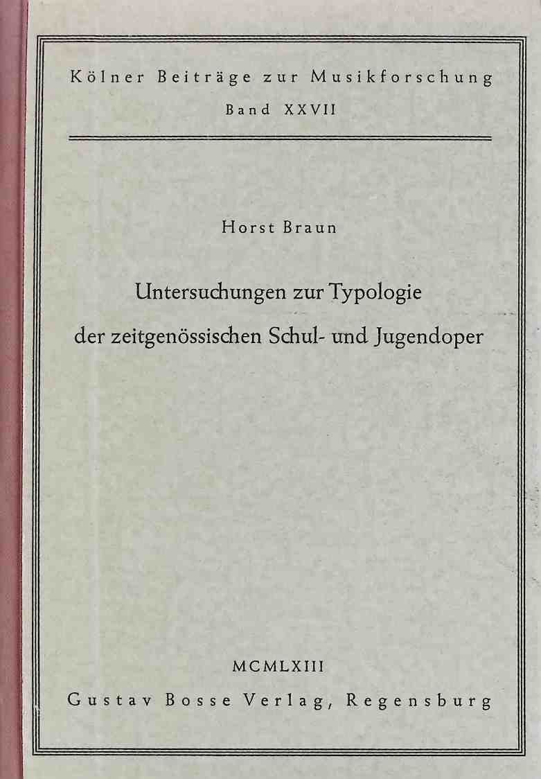 Untersuchungen zur Typologie der zeitgenössischen Schul- und Jugendoper