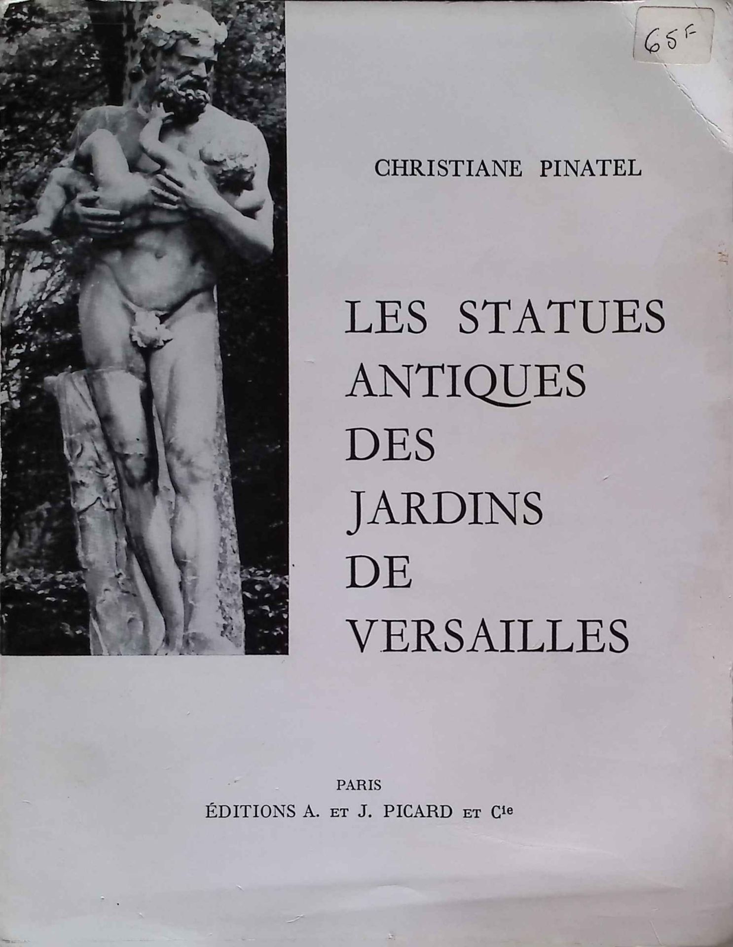 Les Statues Antiques des Jardins de Versailles