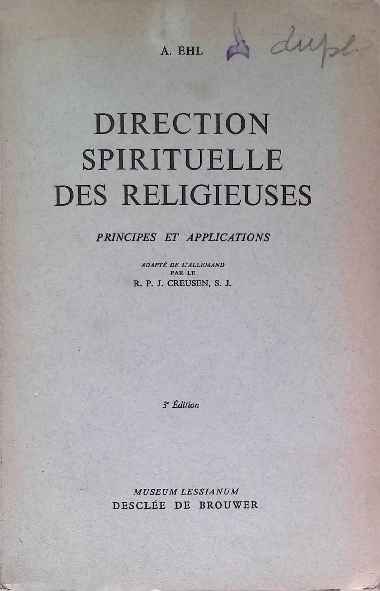 Direction Spirituelle des Religieuses. Principes et Applications