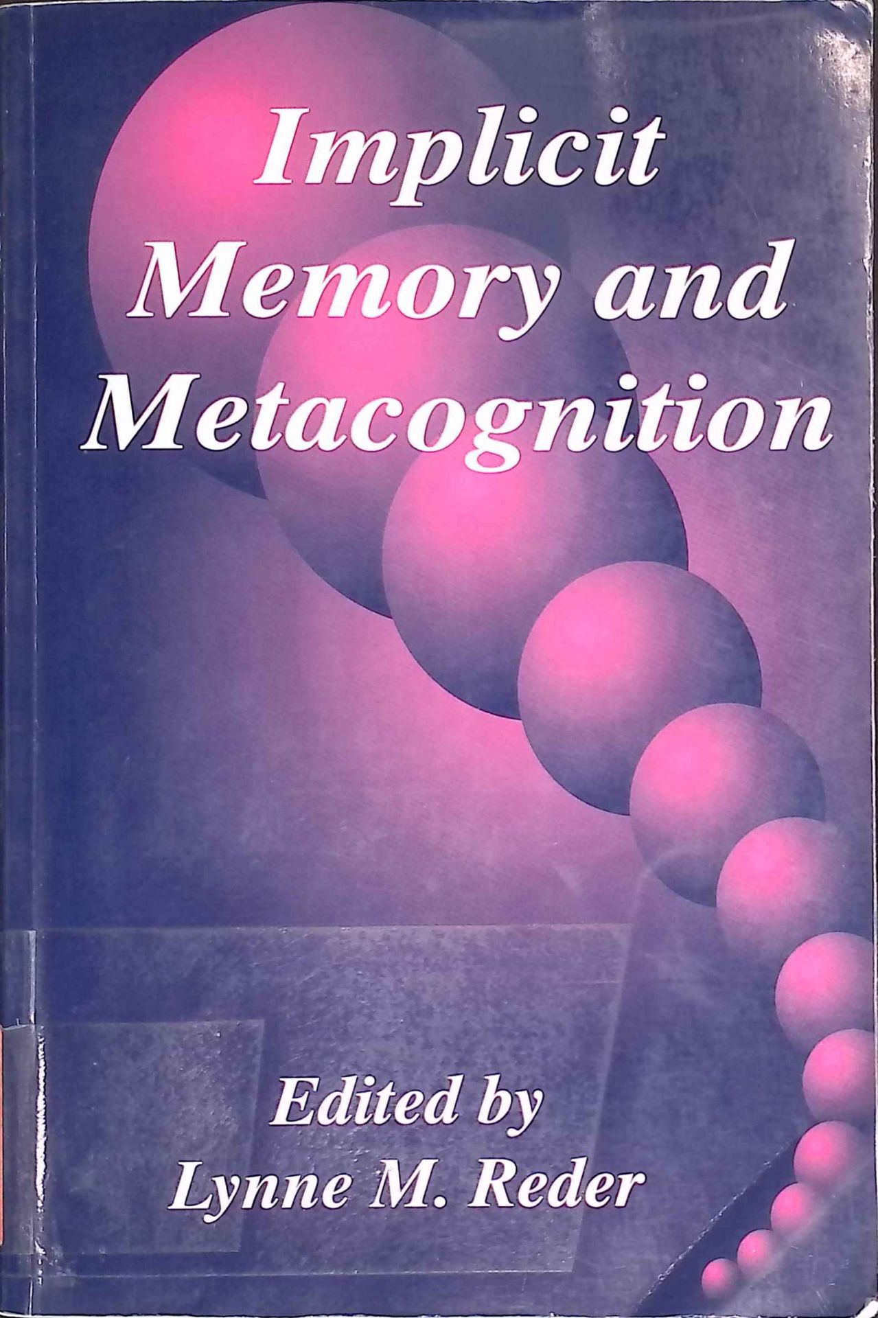 Implicit Memory and Metacognition