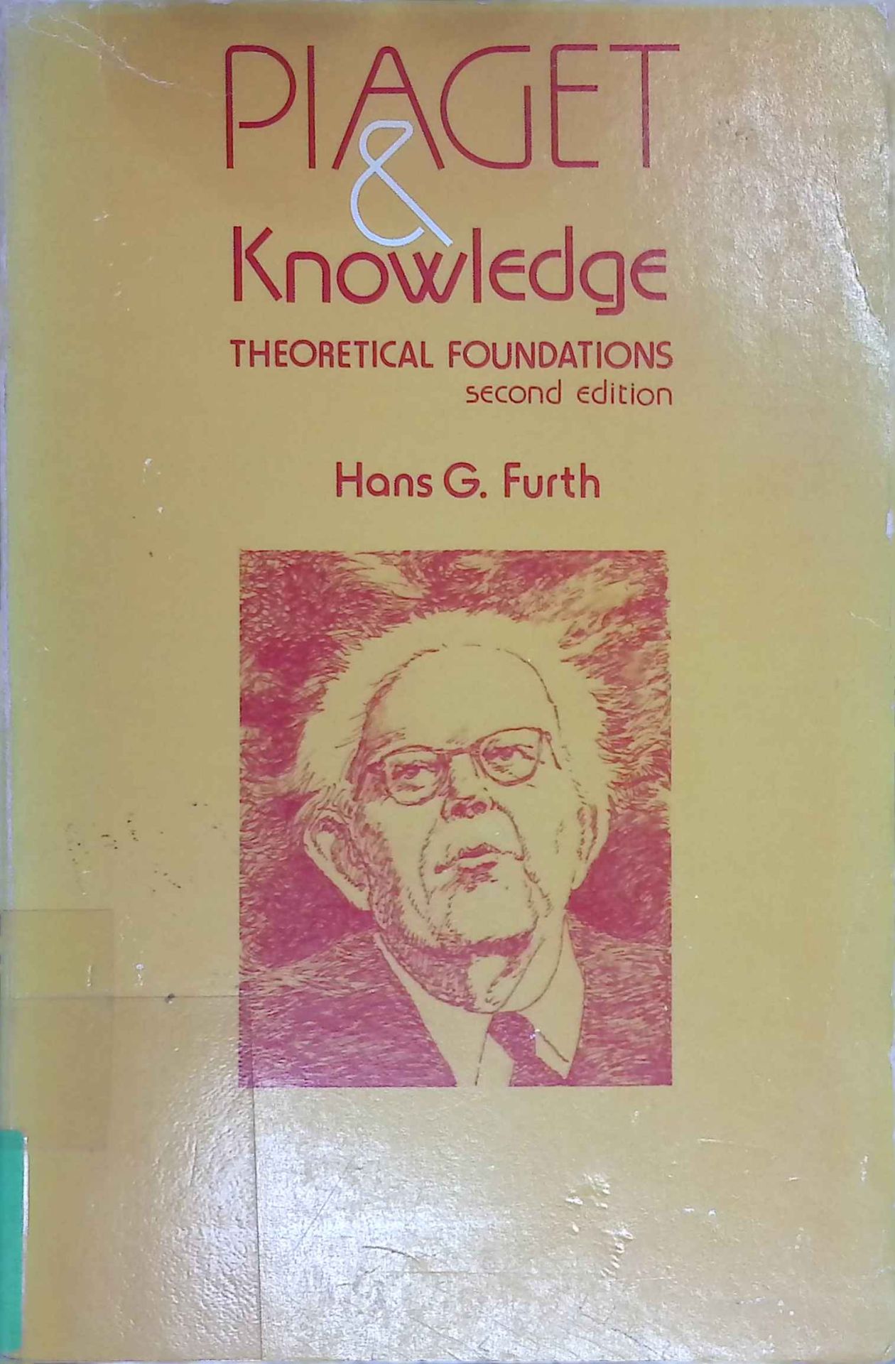Piaget and Knowledge: Theoretical Foundations
