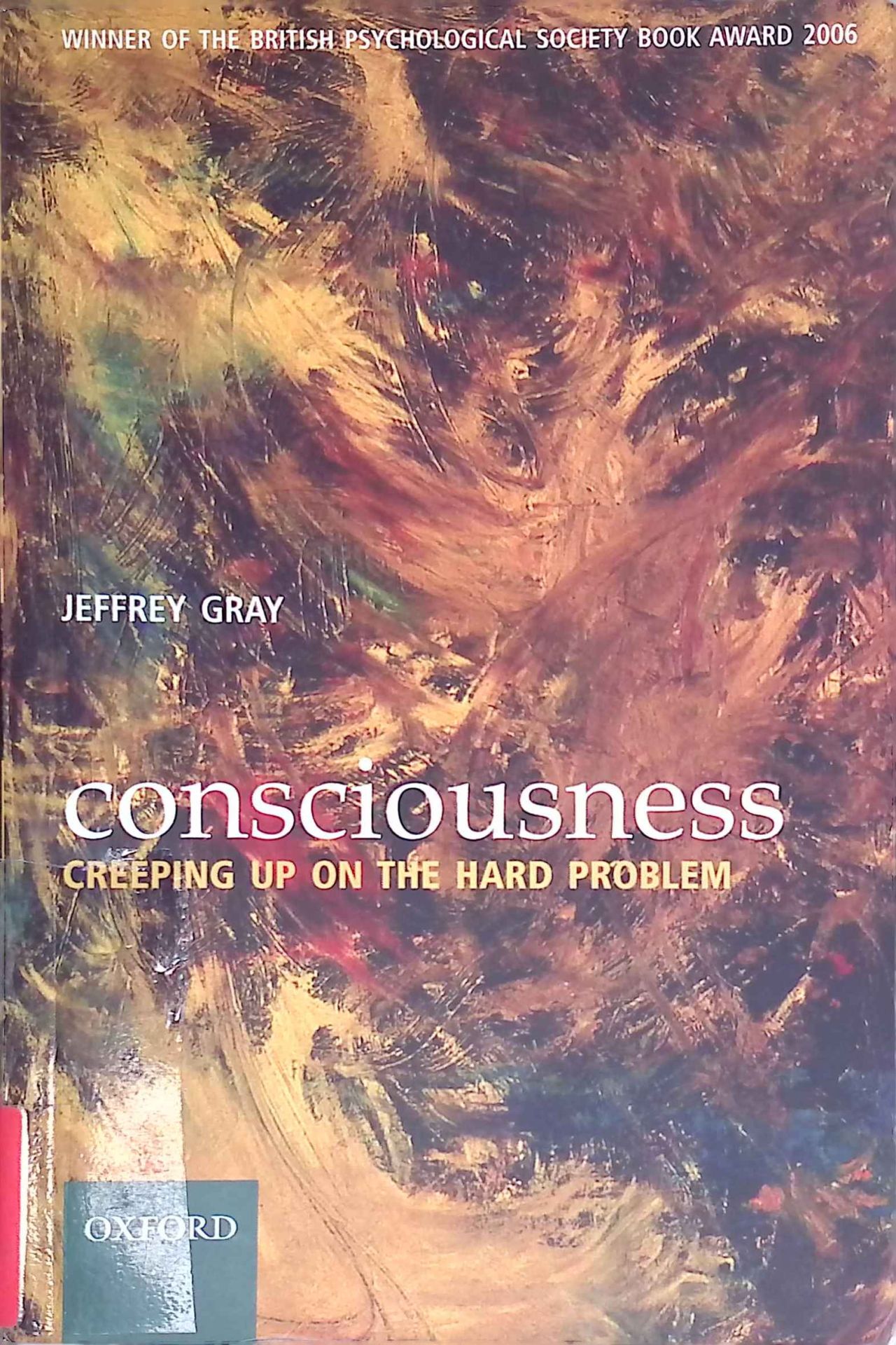 Consciousness: Creeping Up on the Hard Problem
