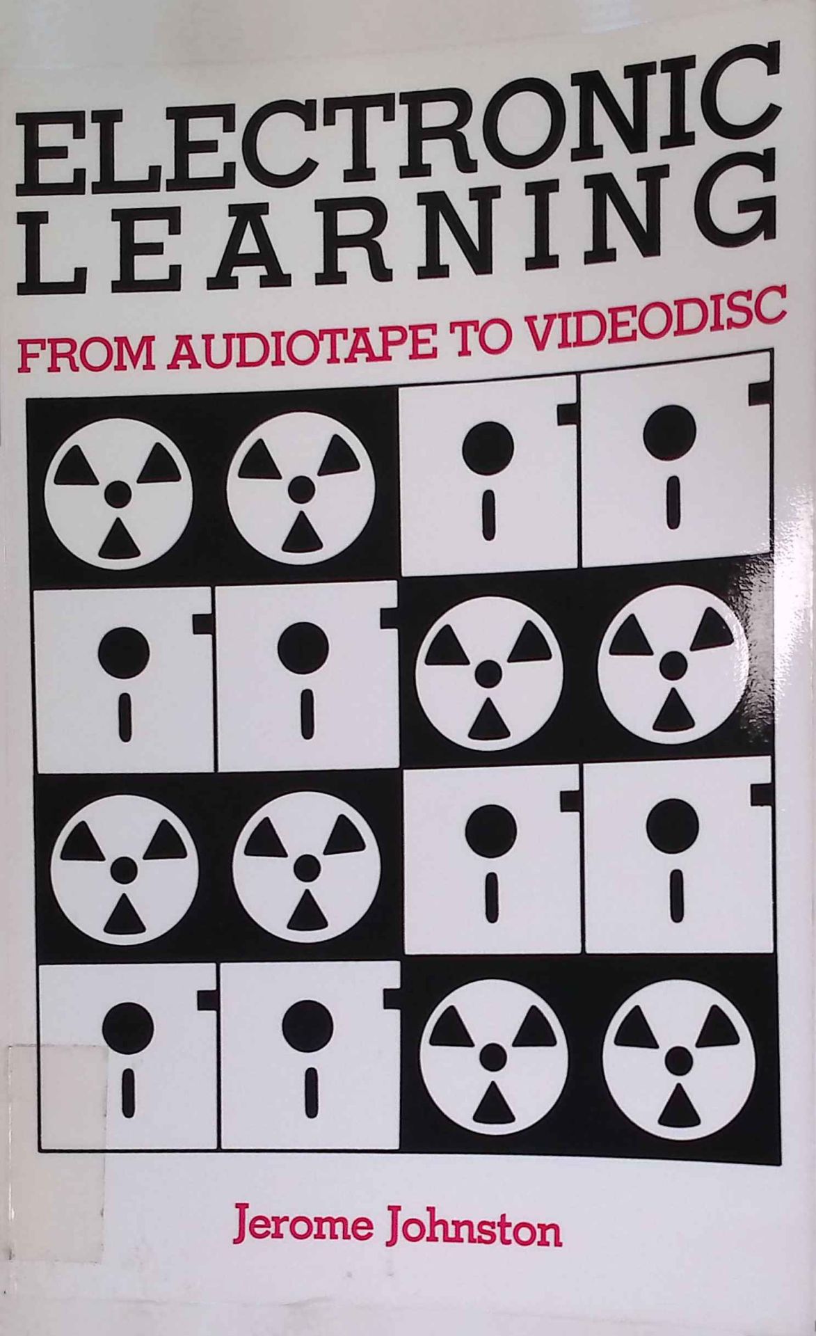 Electronic Learning: From Audiotape to Videodisc