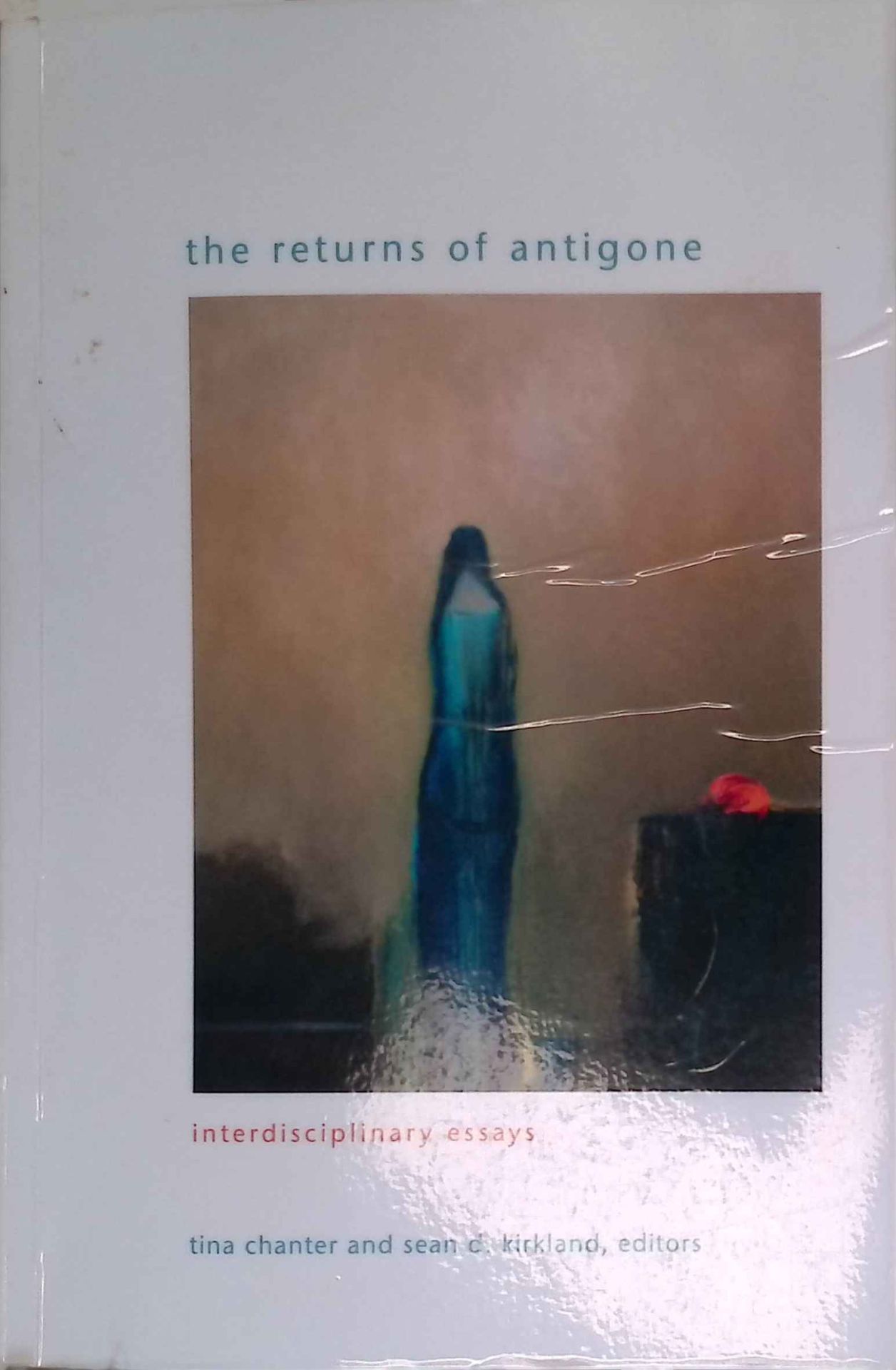 The Returns of Antigone: Interdisciplinary Essays