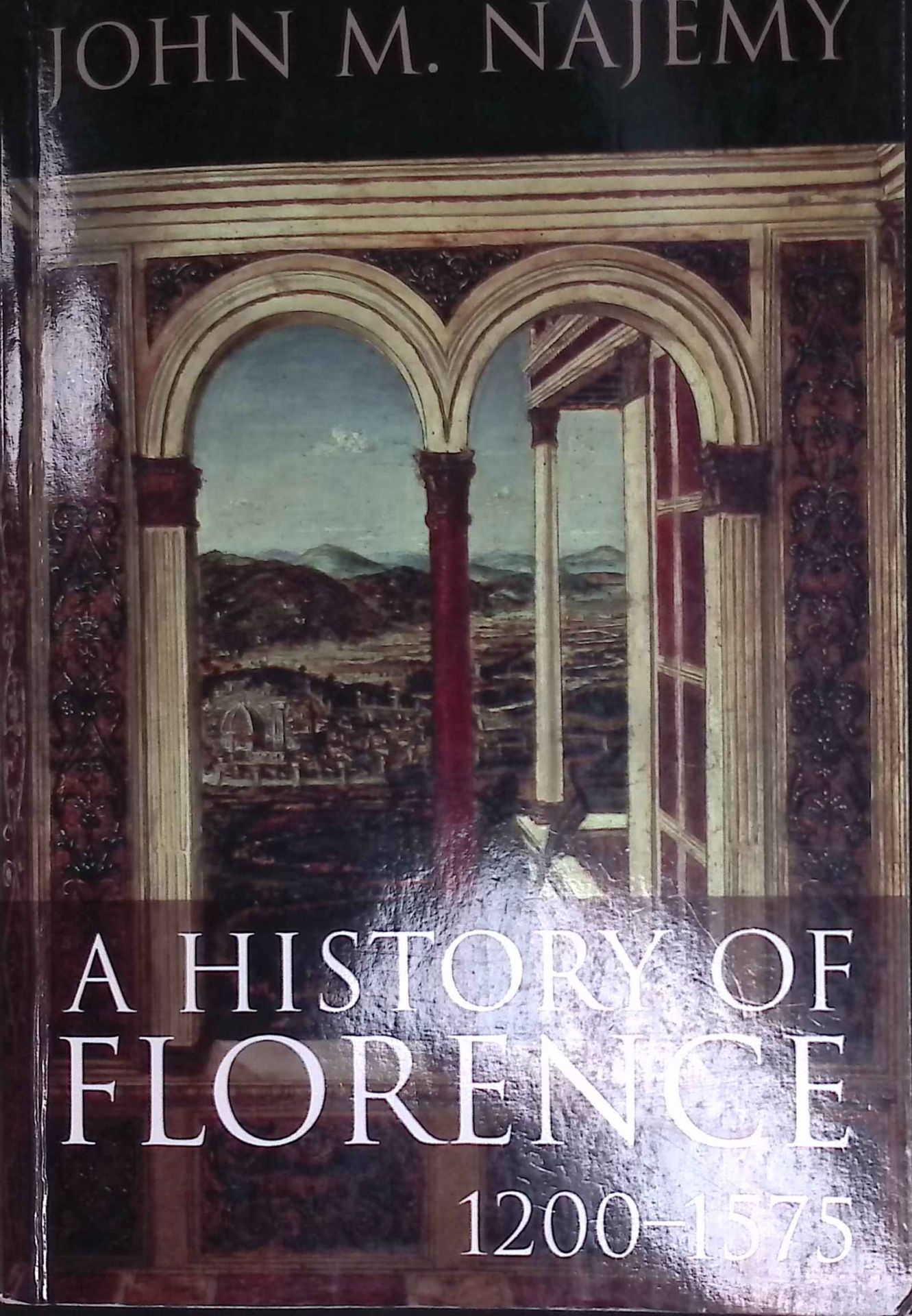 A History of Florence, 1200 - 1575