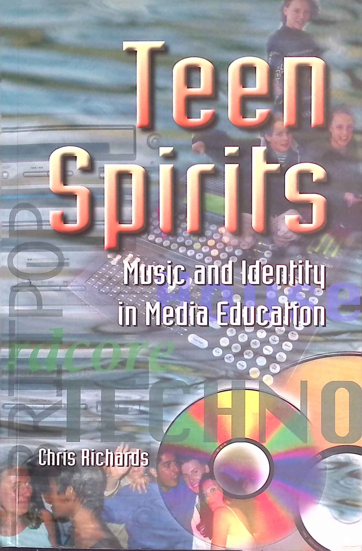 Teen Spirits: Music And Identity In Media Education