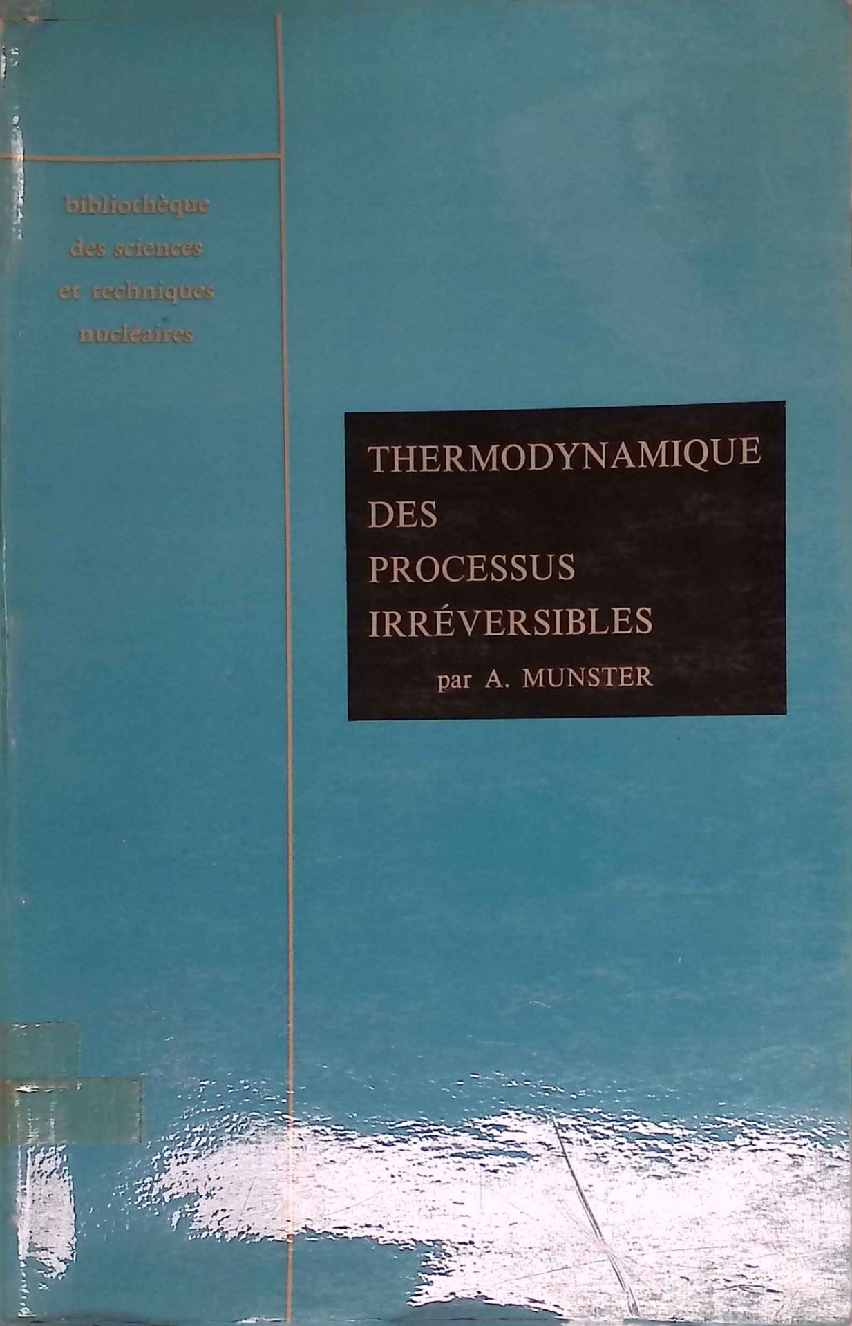 Thermodynamique des processus irréversibles