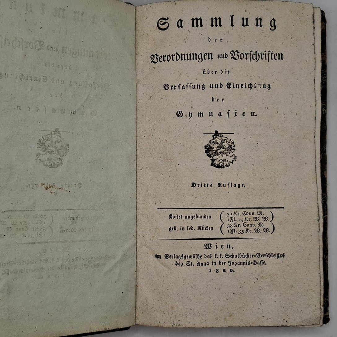 Sammlung der Verordnungen und Vorschriften über die Verfassung und Einrichtung der Gymnasien.