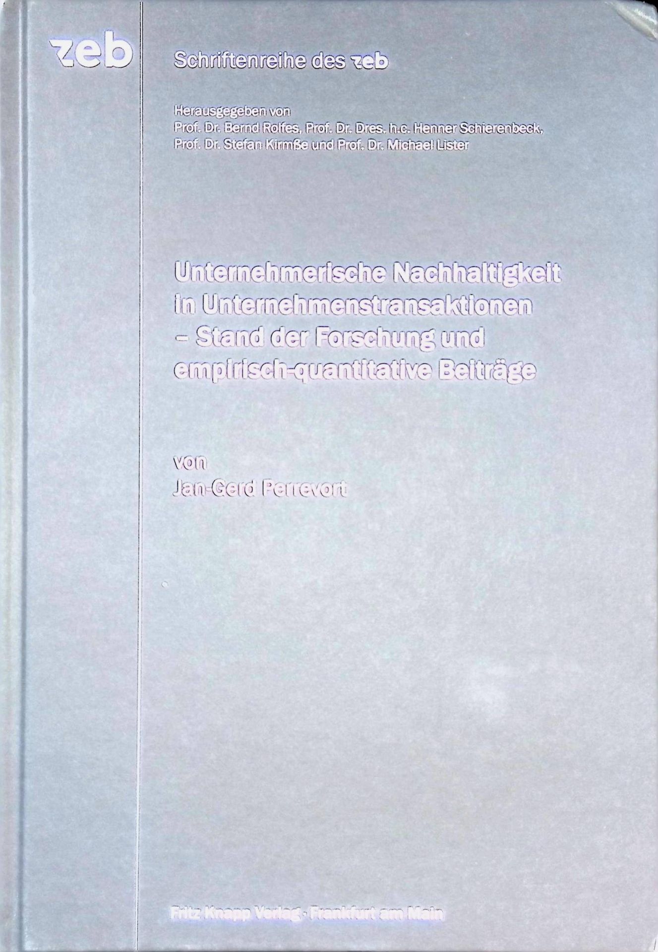 Unternehmerische Nachhaltigkeit in Unternehmenstransaktionen - Stand der Forschung und empirisch-quantitative Beiträge