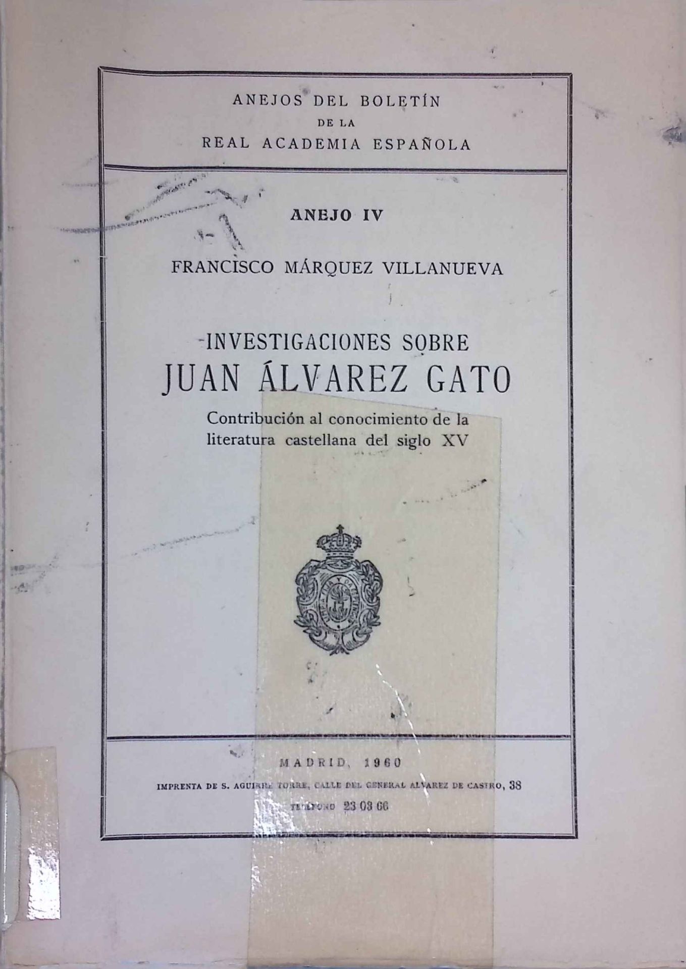 Investigaciones Sobre Juan Álvarez Gato. Contribucion al conocimiento de la literatura castellana del siglo XV