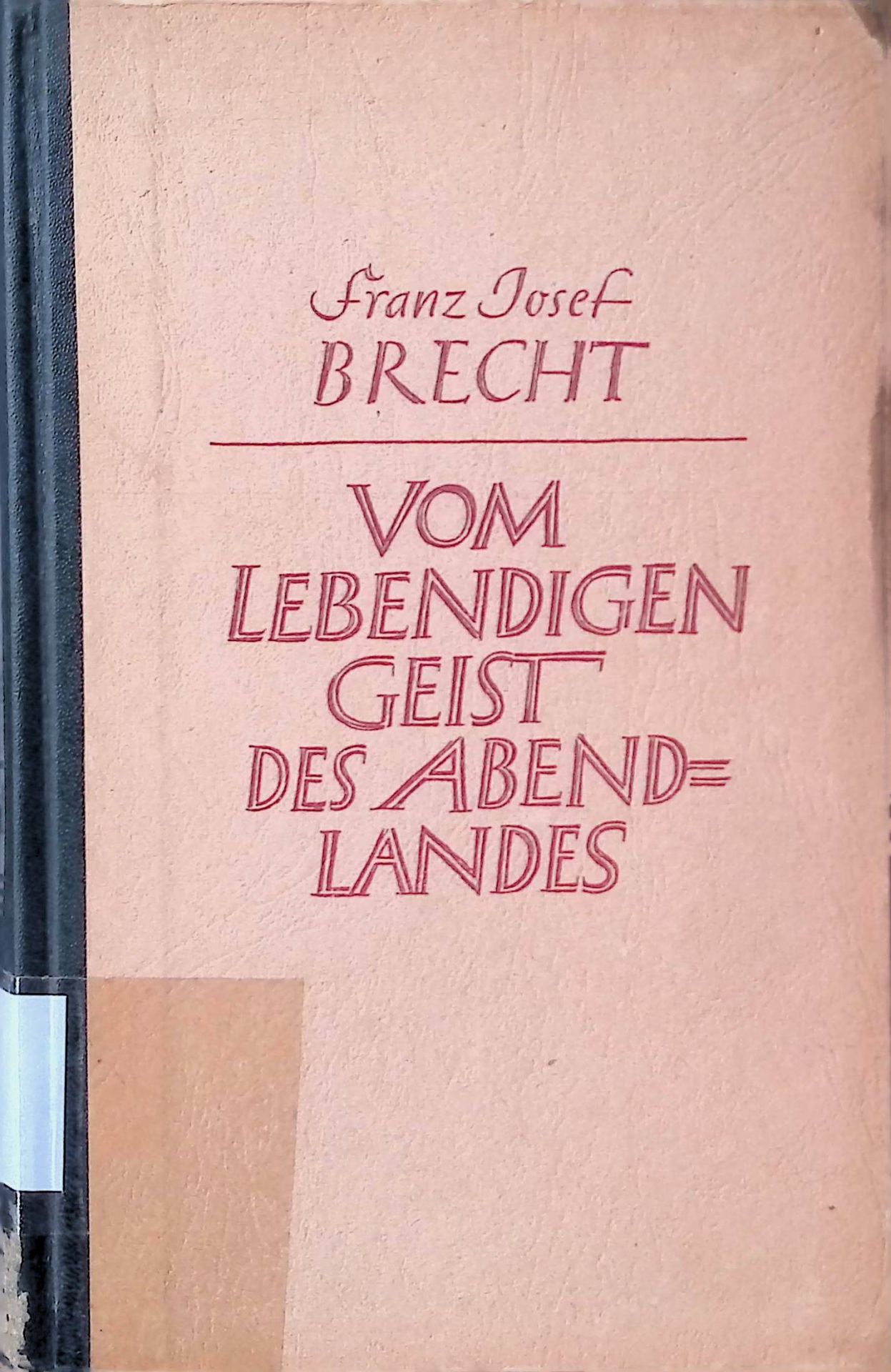 Vom lebendigen Geist des Abendlandes. Aufsätze und Vorträge