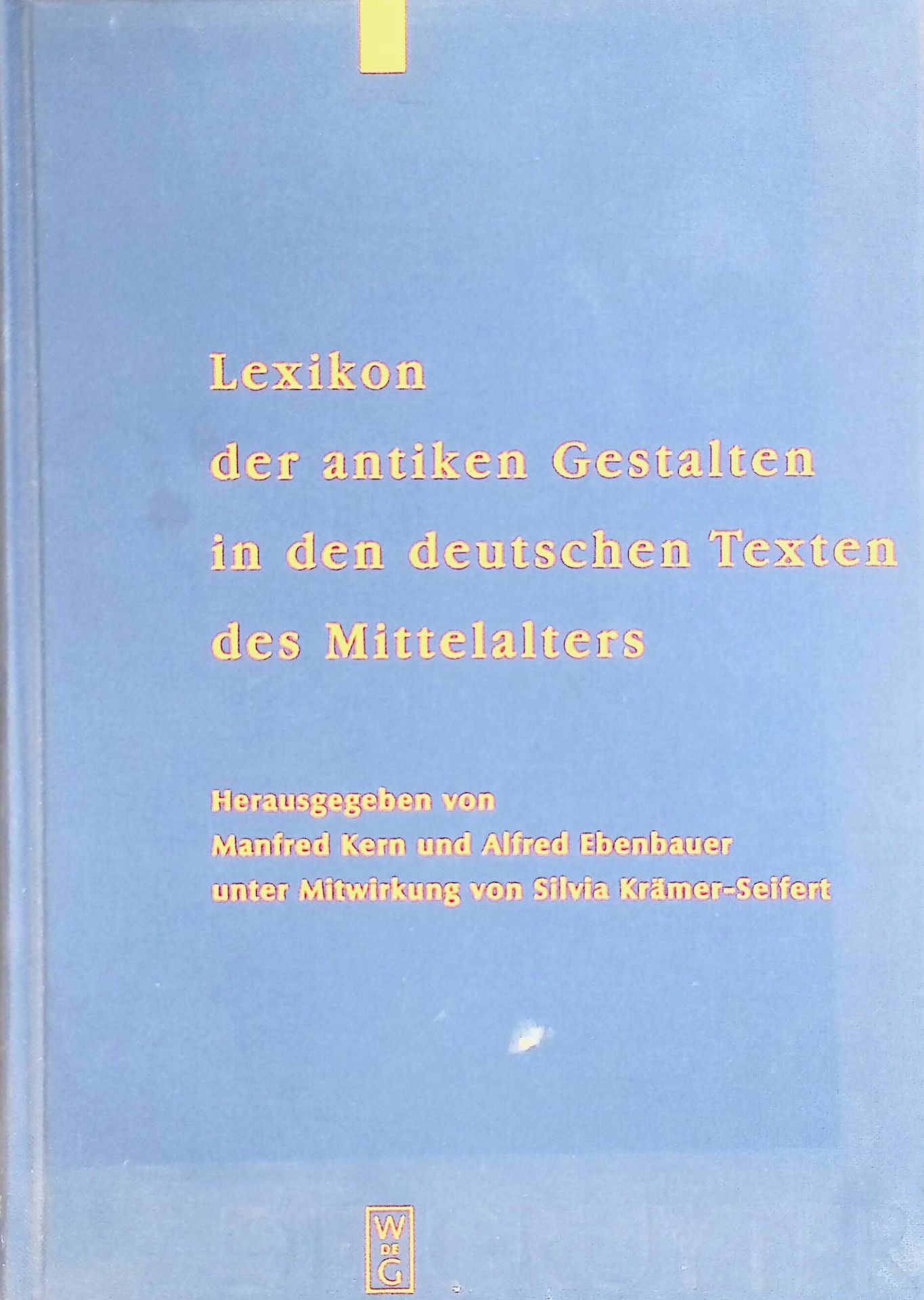Lexikon der antiken Gestalten in den deutschen Texten des Mittelalters