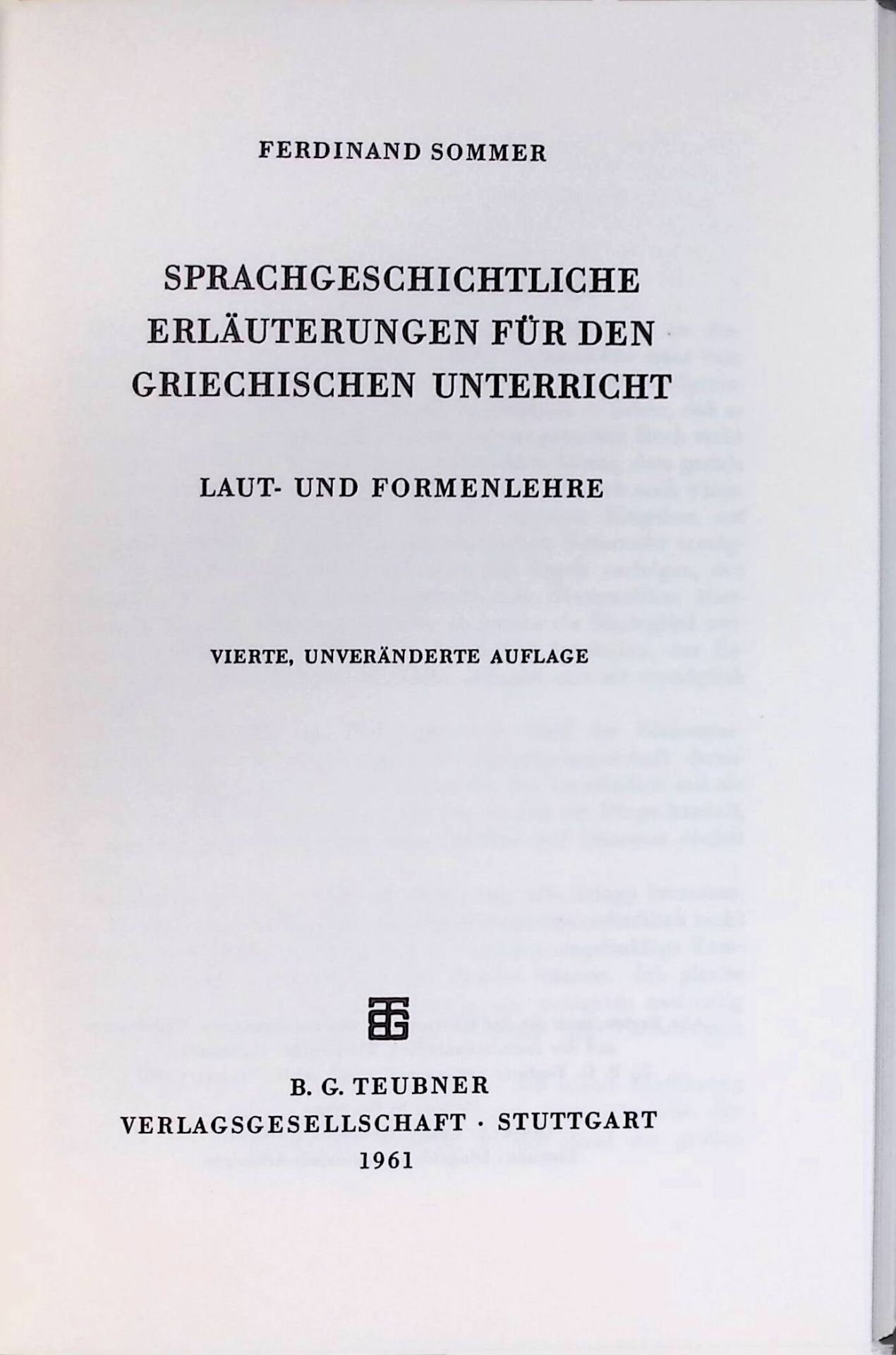 Sprachgeschichtliche Erläuterungen für den griechischen Unterricht : Laut- und Formenlehre