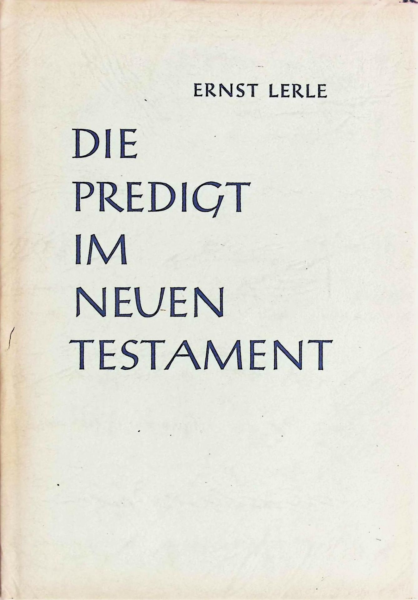 Die Predigt im Neuen Testament