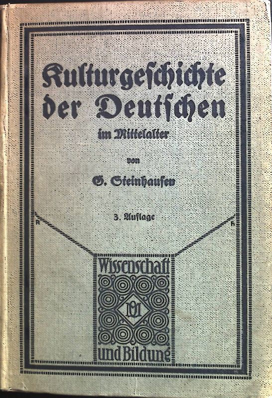 Kulturgeschichte der Deutschen im Mittelalter
