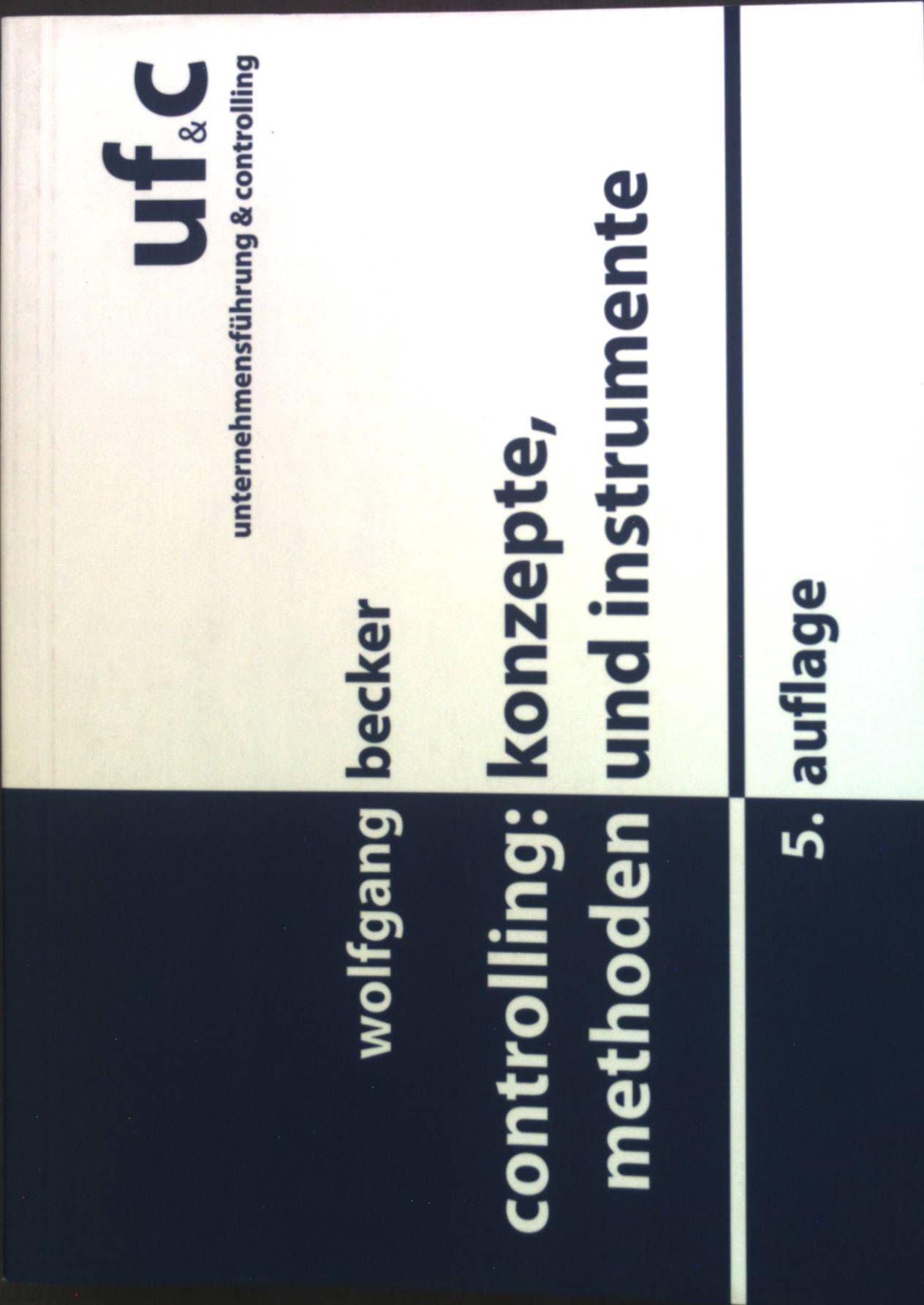 Controlling : Konzepte, Methoden und Instrumente