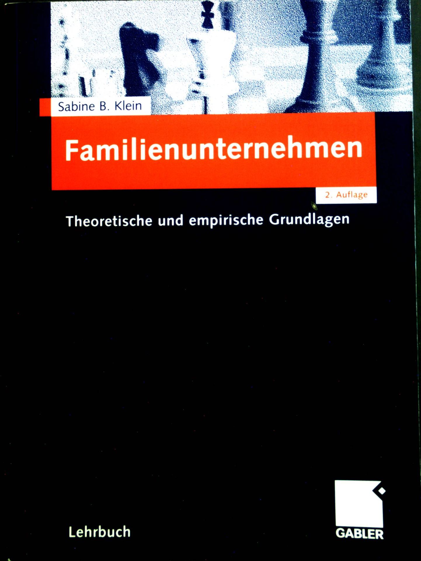 Familienunternehmen : Theoretische und empirische Grundlagen