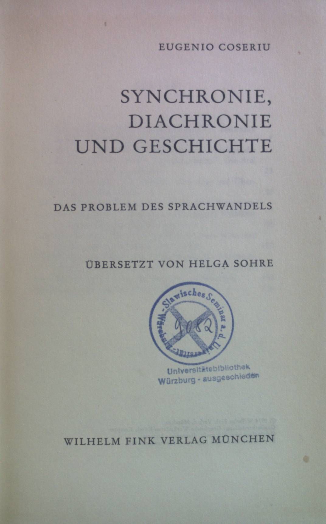 Synchronie, Diachronie und Geschichte : das Problem d. Sprachwandels