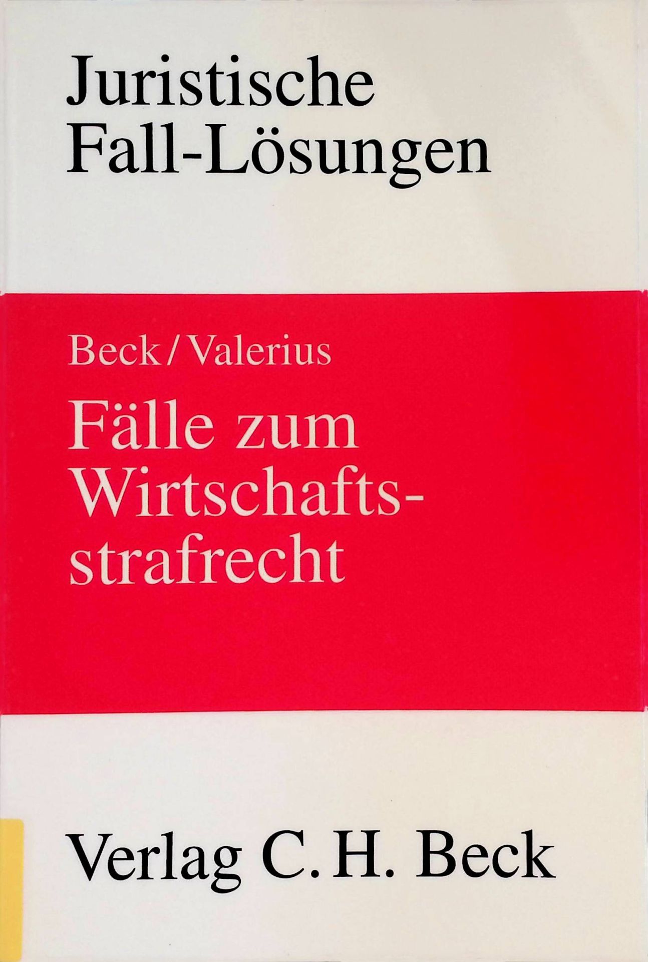 Fälle zum Wirtschaftsstrafrecht