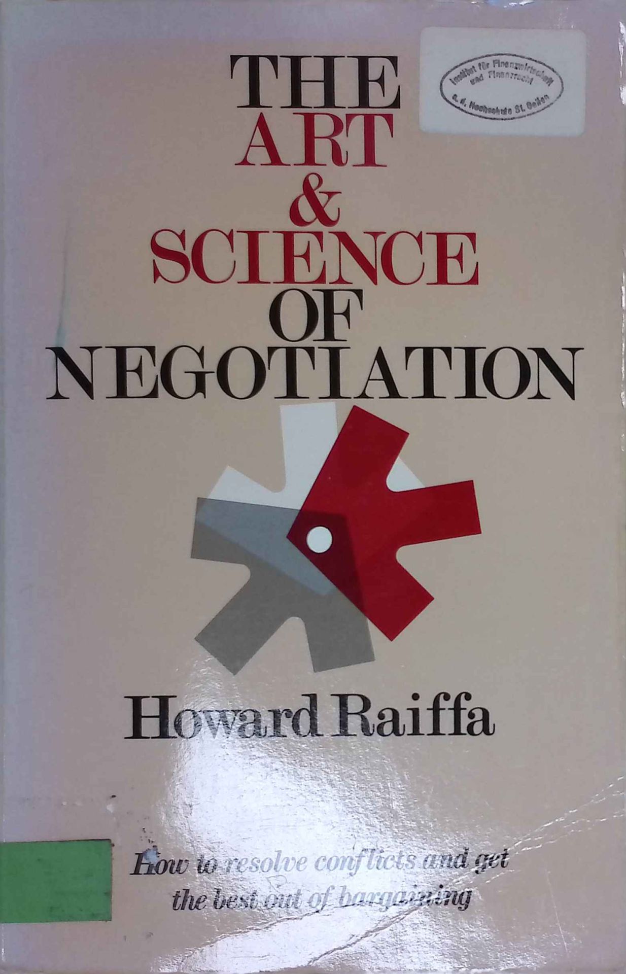 The Art and Science of Negotiation