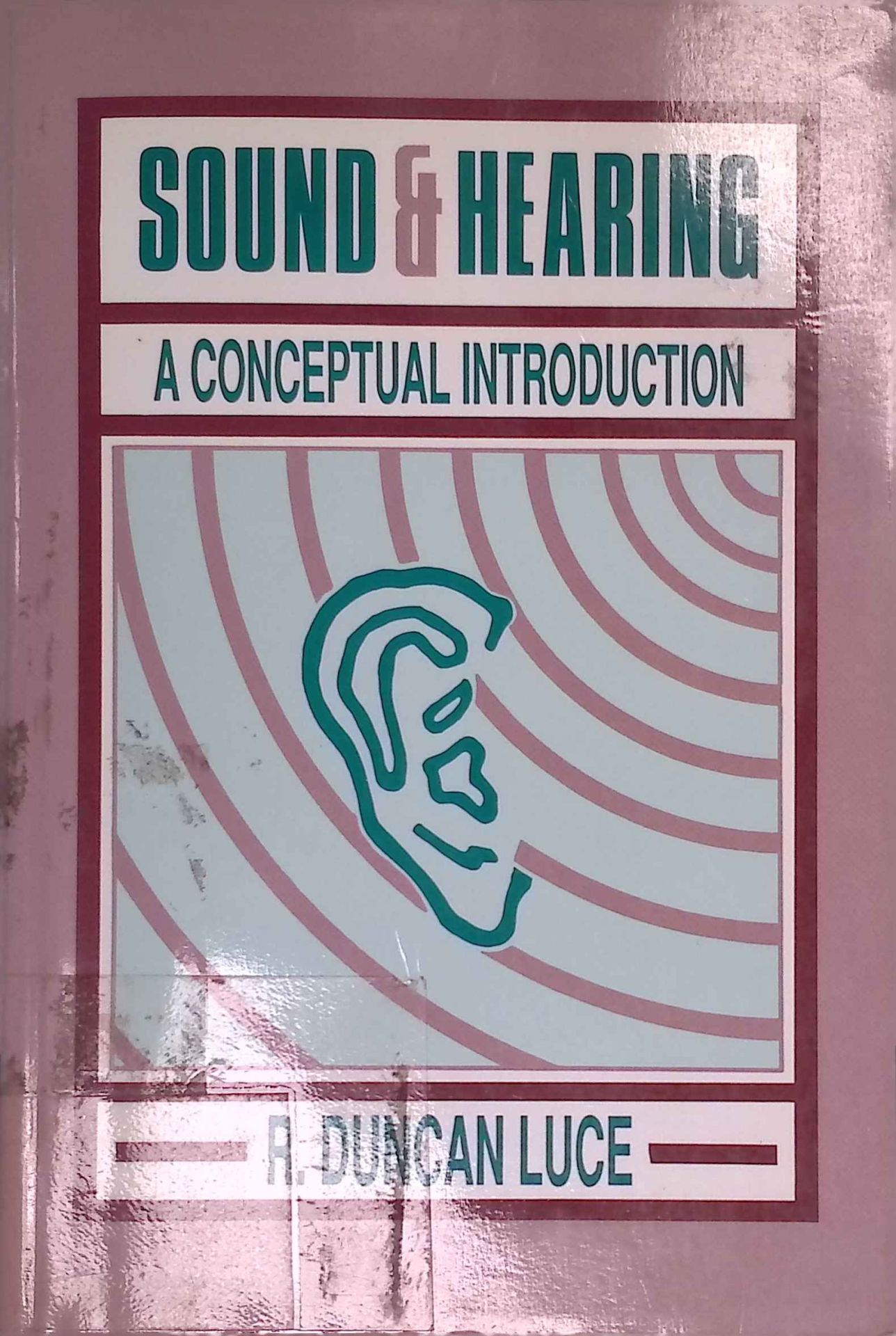 Sound & Hearing: A Conceptual Introduction